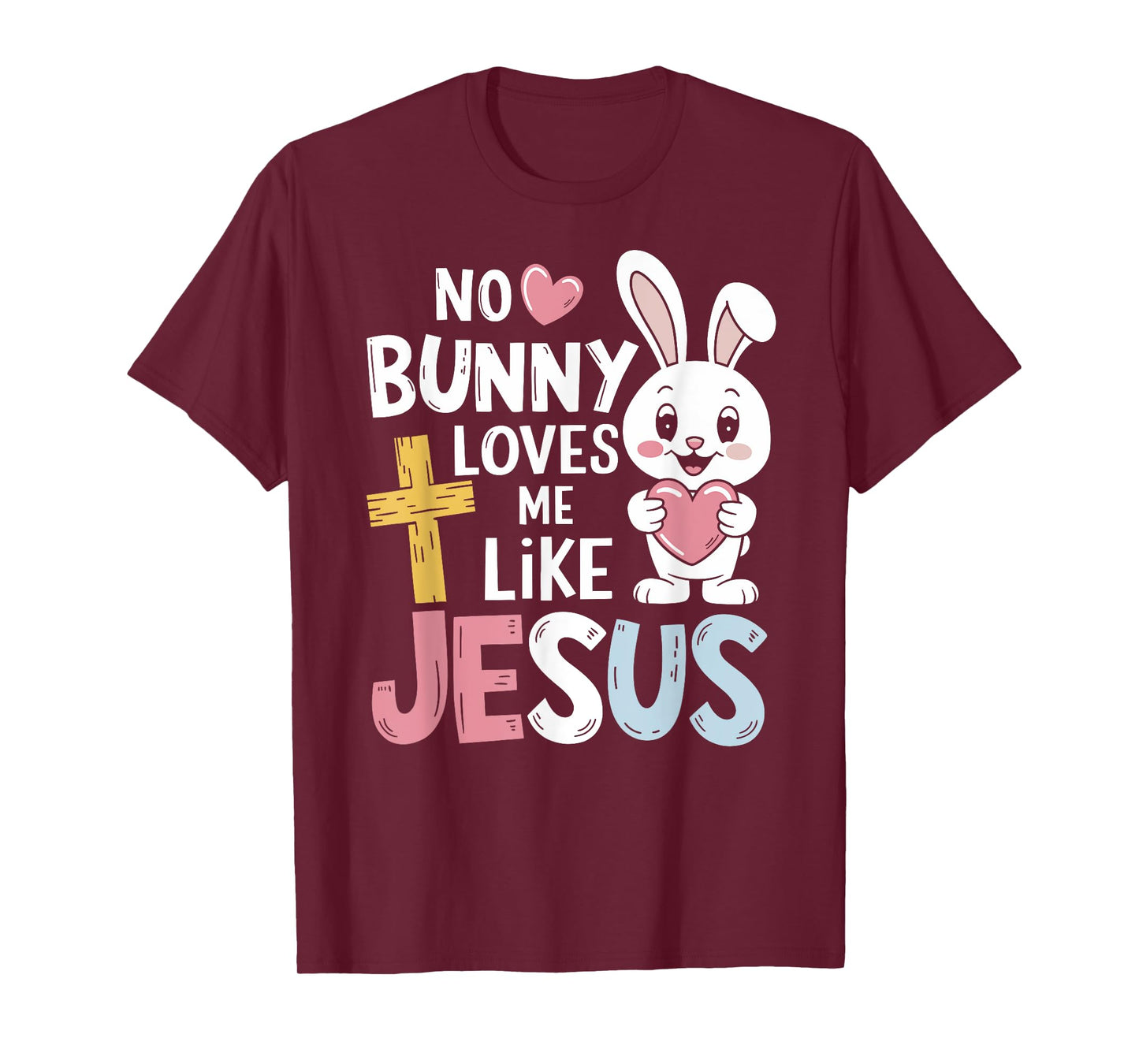 No bunny loves me like jesus for christian easter T-Shirt