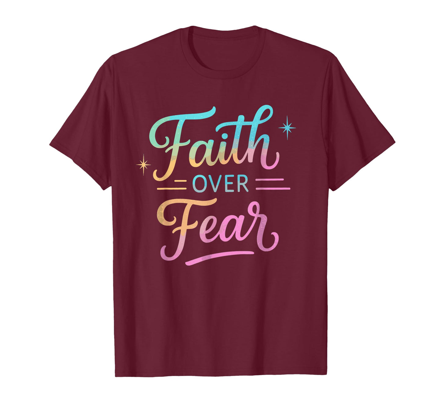 Faith Over Fear Inspirational Christian Quote T-Shirt