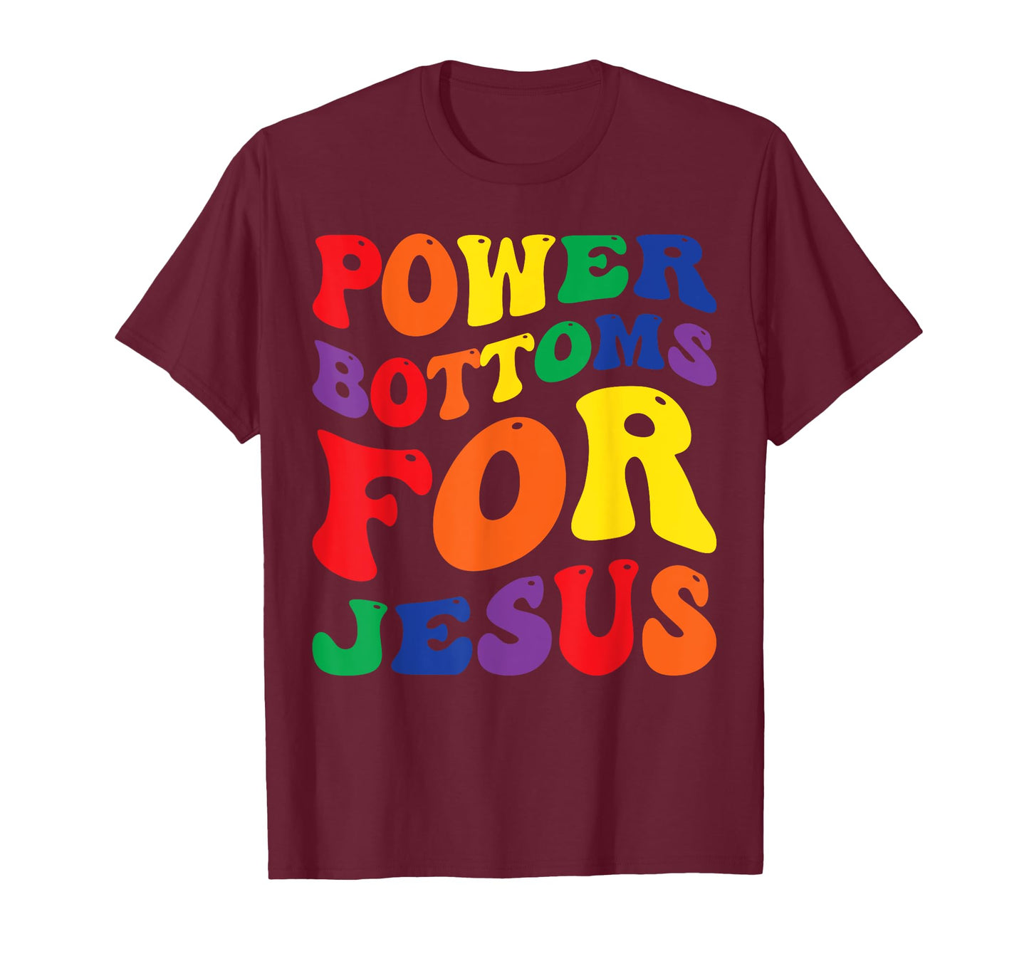 Gay Pride Rainbow Flag Christian Power Bottoms for Jesus T-Shirt
