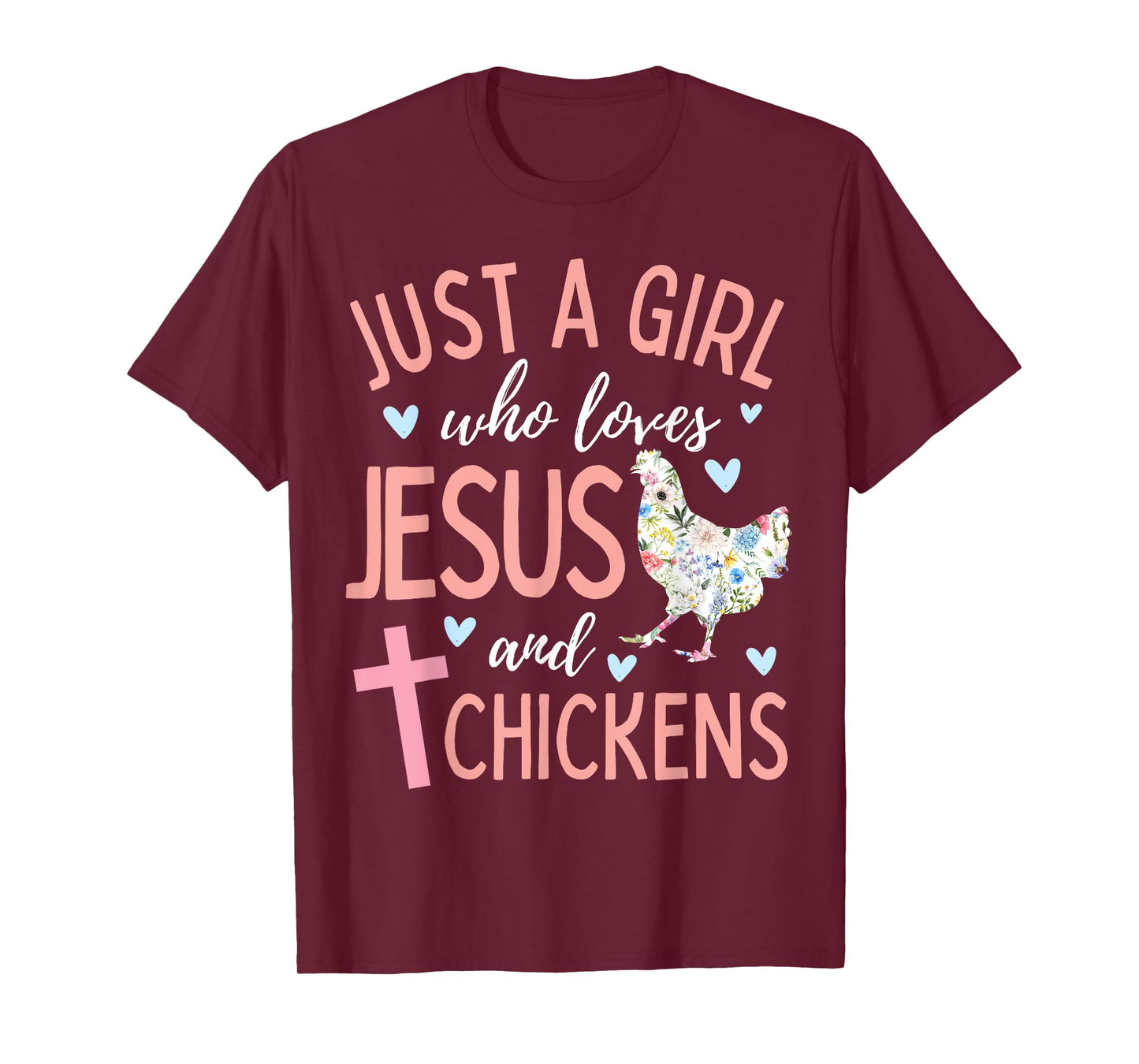 Just A Girl Who Loves Jesus and Chickens Christian Cute T-Shirt
