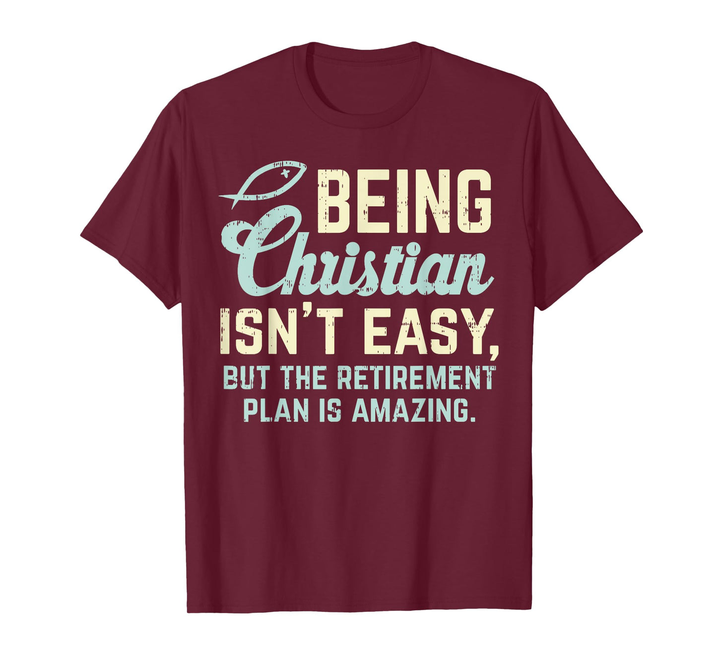 Christian Retirement Plan God Jesus Faith Religious Gift T-Shirt