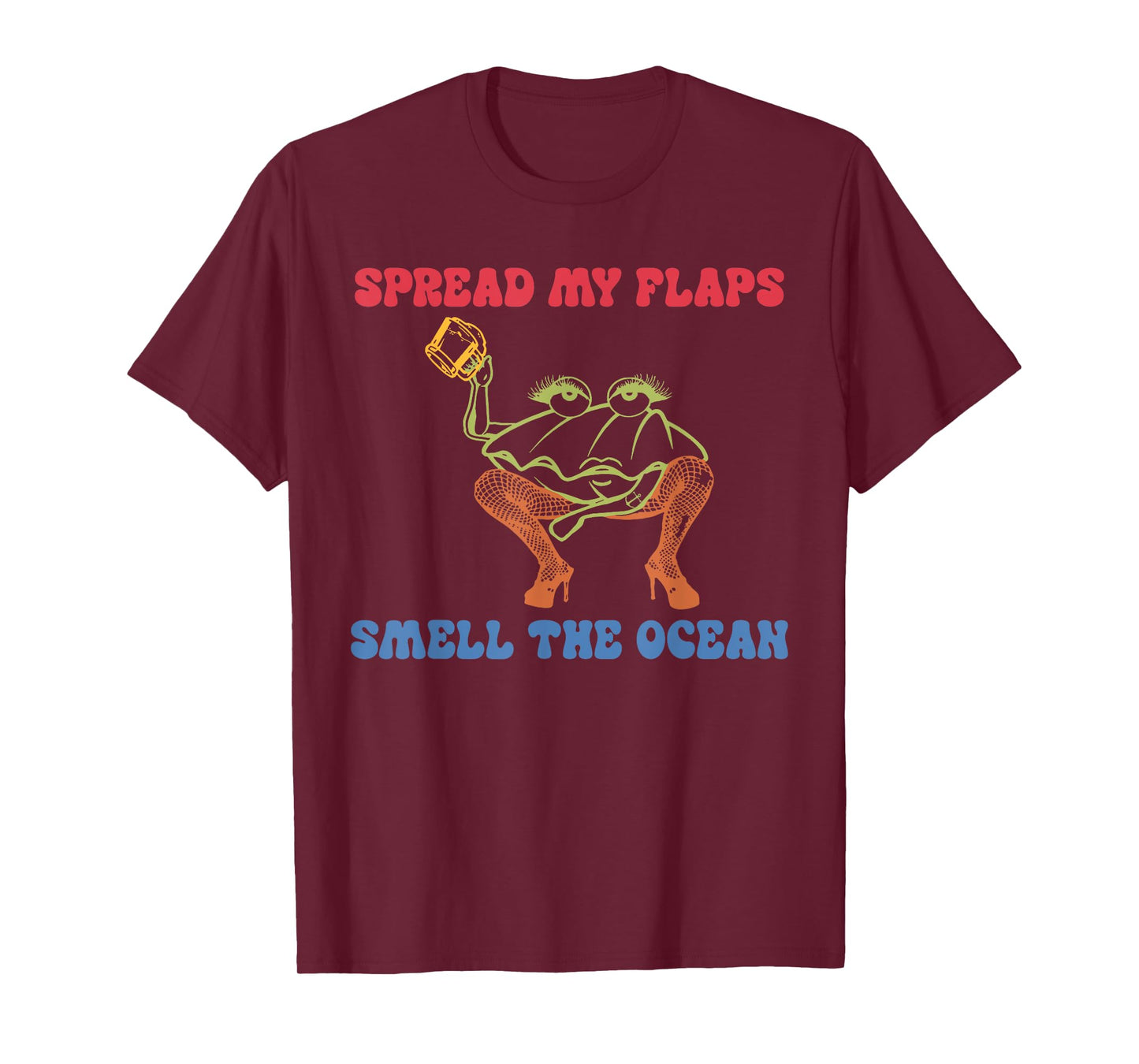 Spread My Flaps Smell The Ocean T-Shirt