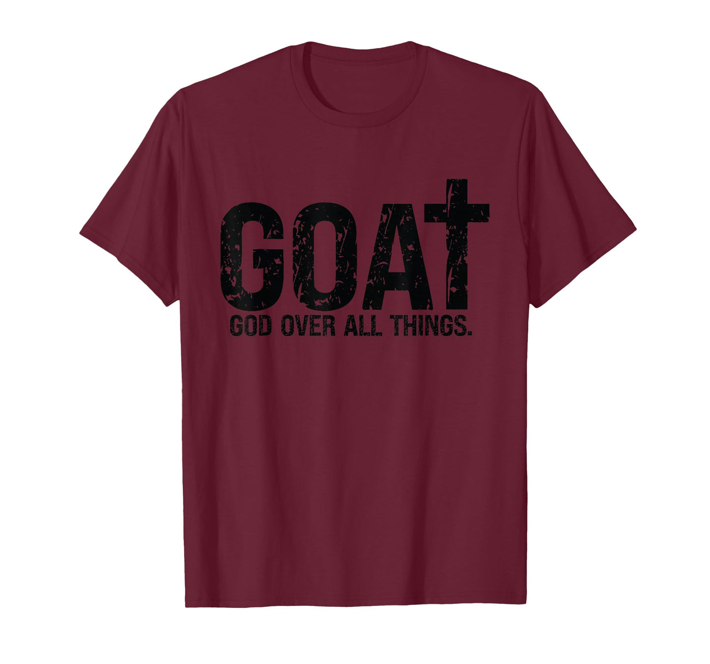 God Over All Things Christian Faith - Bible Verse Religious T-Shirt