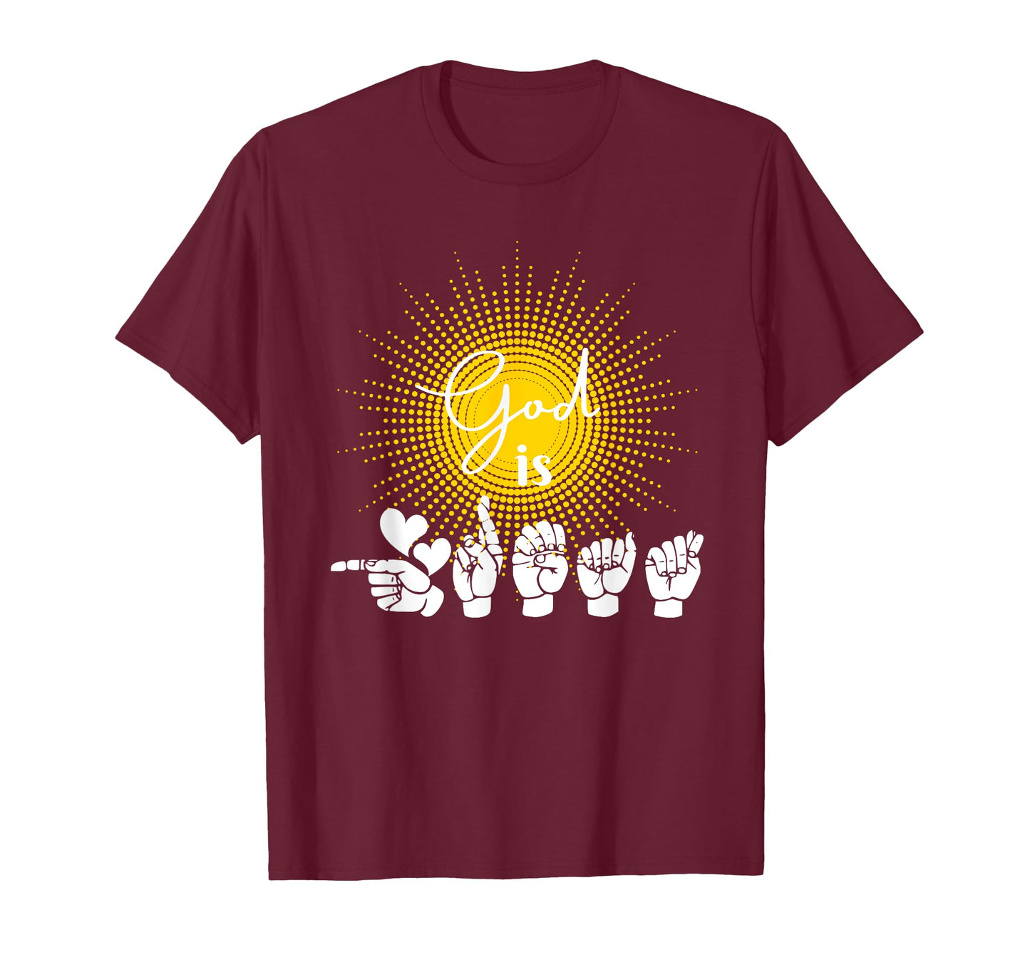 "God is Great" In ASL | American Sign Language T-Shirt