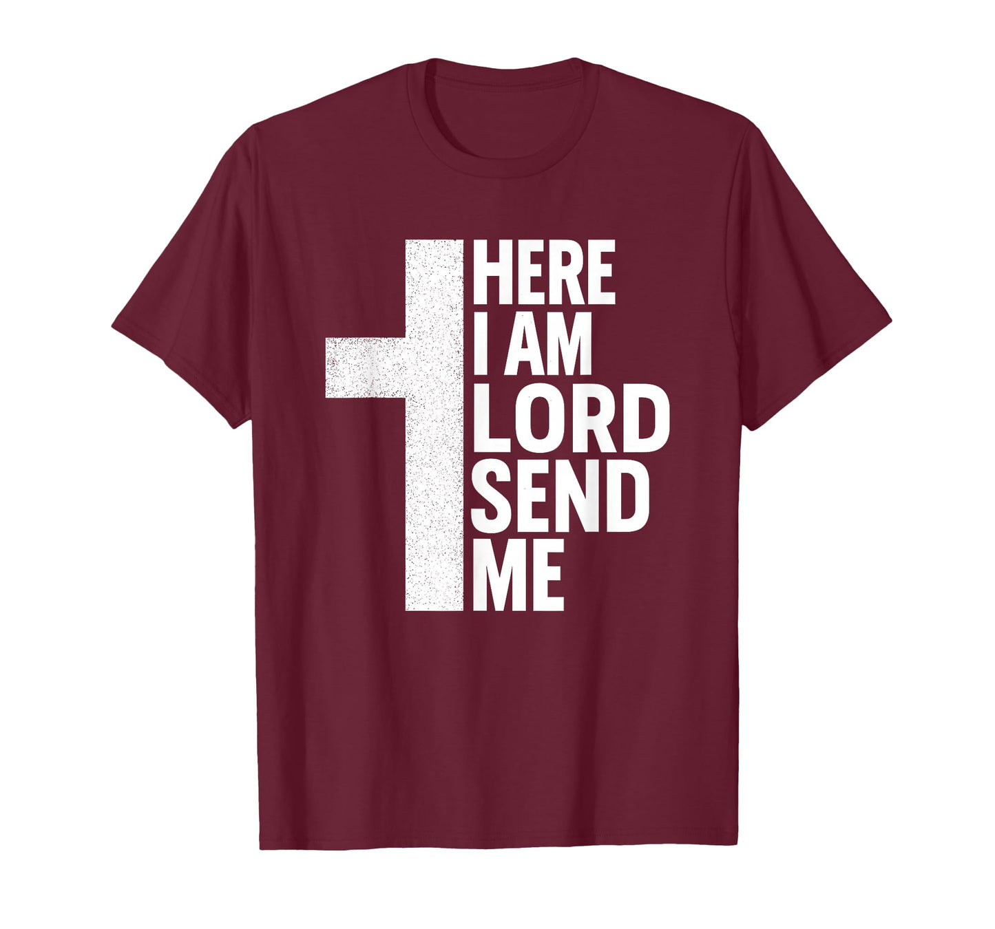Here I Am Lord Send Me T Christian Faith Religion T-Shirt