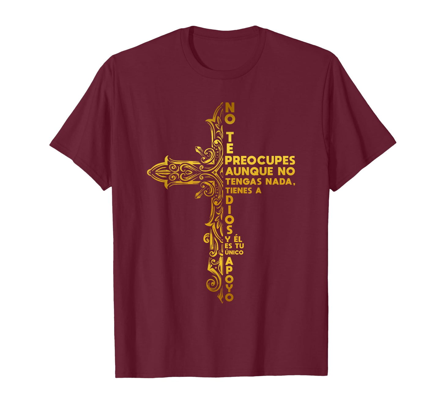 NO TE PREOCUPES, DIOS ES TU APOYO. DISEÑO CRUZ T-Shirt
