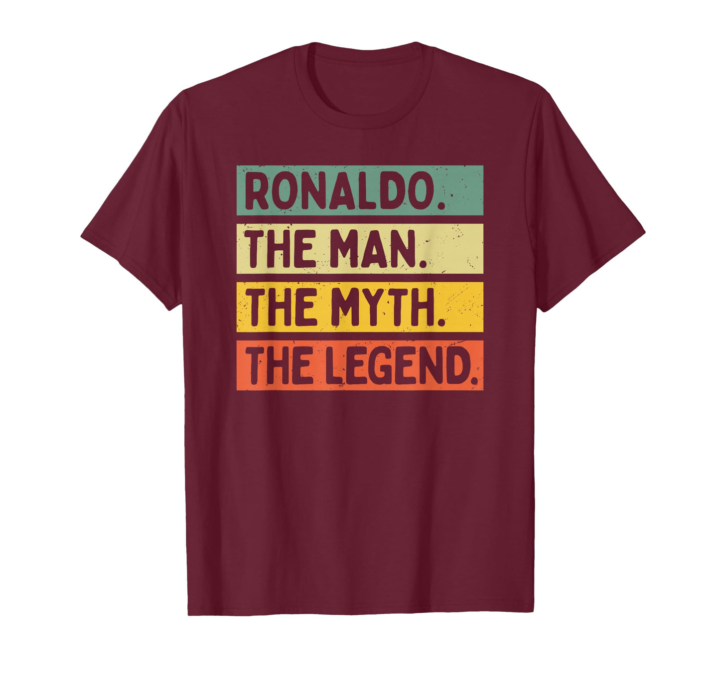 Ronaldo The Man The Myth The Legend Funny Personalized Quote T-Shirt