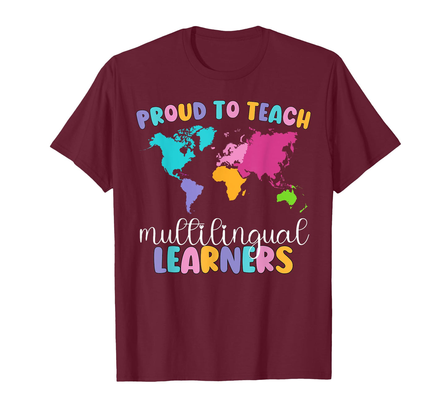Proud To Teach Multilingual Learner ESL English Teacher T-Shirt
