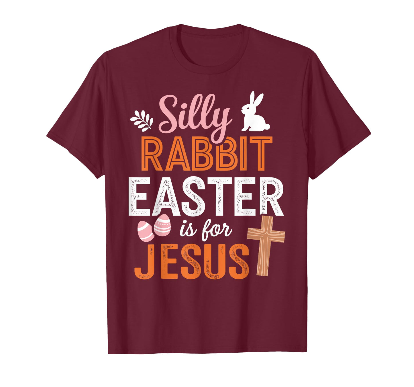 Silly rabbit easter is for Jesus religious christian bunny T-Shirt