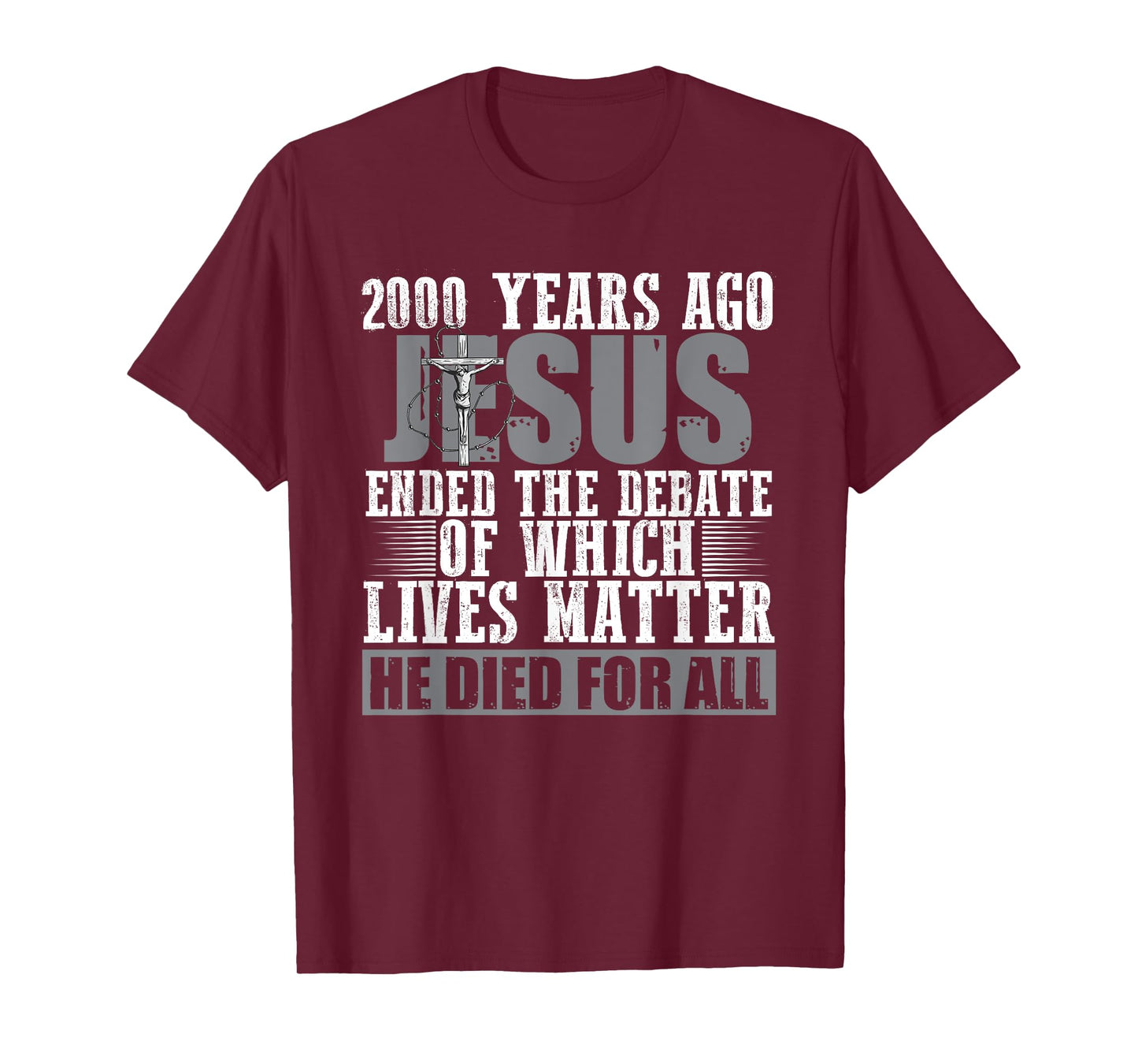 2000 Years Ago Jesus Ended the Debate - Christian Believe T-Shirt
