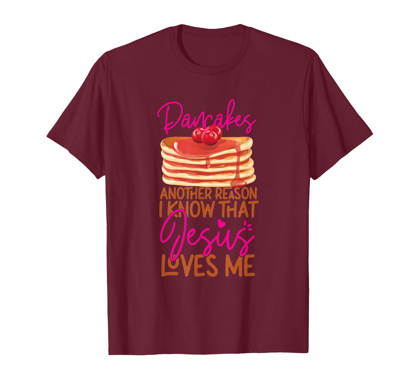 Pancake Lover Jesus Faith Christian Funny Lover T-Shirt