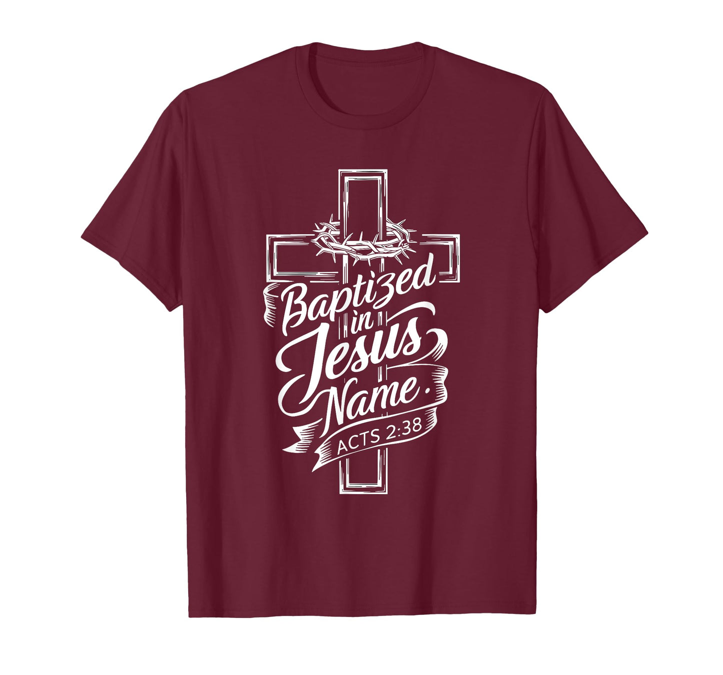 Christian Bible Verse Baptized In Jesus Name Acts 2:38 T-Shirt