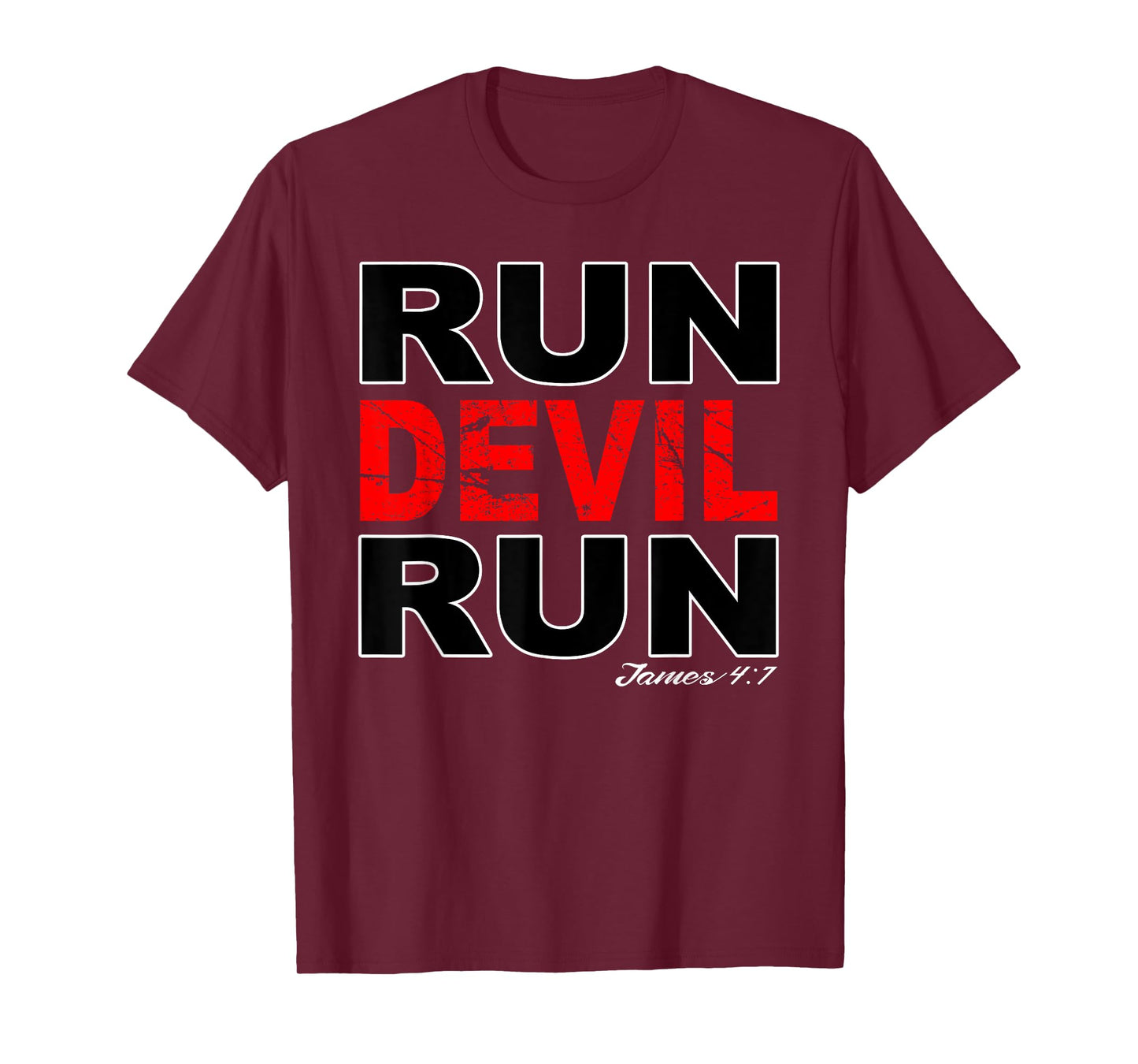 Run Devil Run James 4:7 Bible Verse T-Shirt
