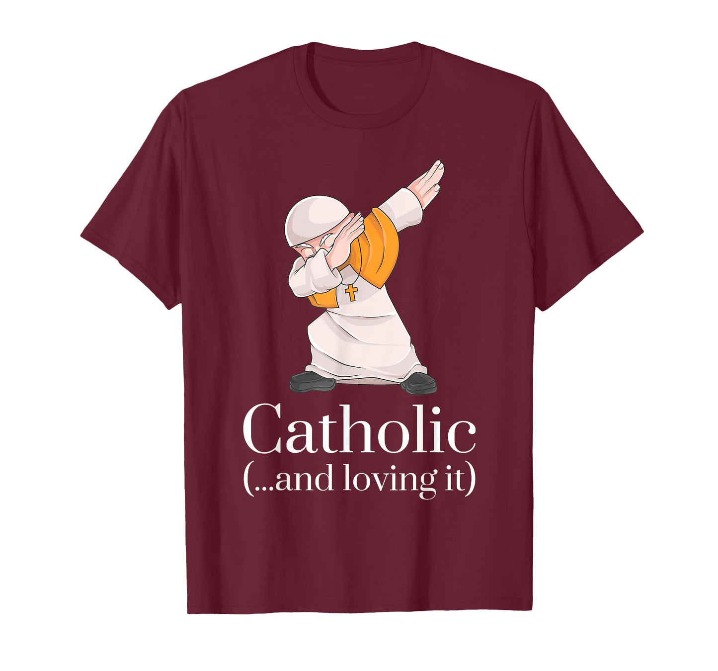 Catholic Gifts Tshirt - Funny Pope Dabbing Shirt T-Shirt