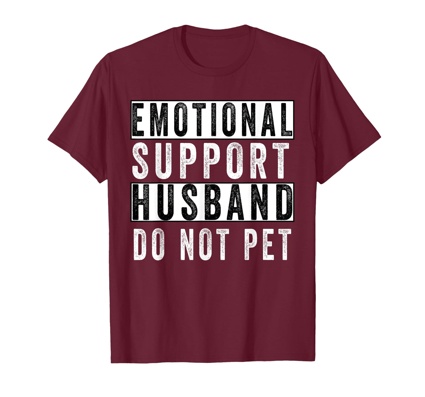 Funny Do Not Pet Emotional Support Husband T-Shirt