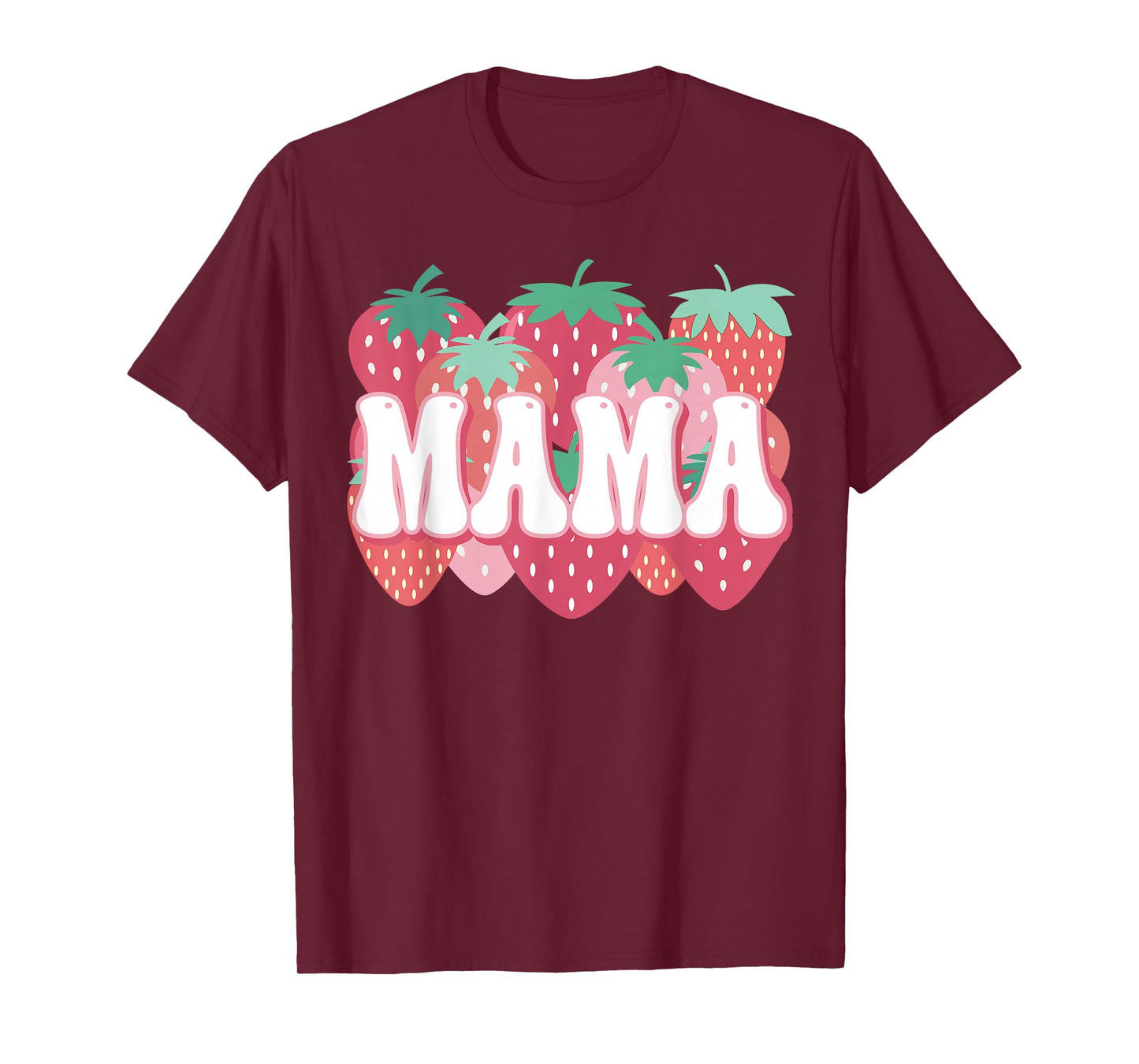 Mama Of The Berry First Birthday Strawberry Family Matching T-Shirt