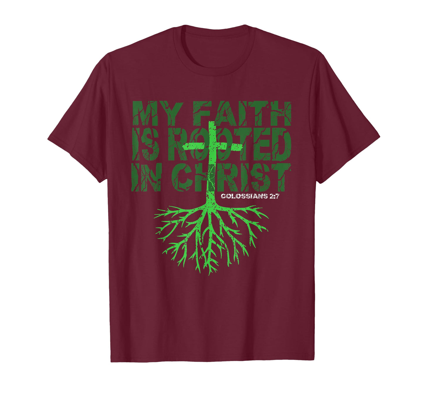 Christian T Shirt My Faith is Rooted in Christ Tee T-Shirt