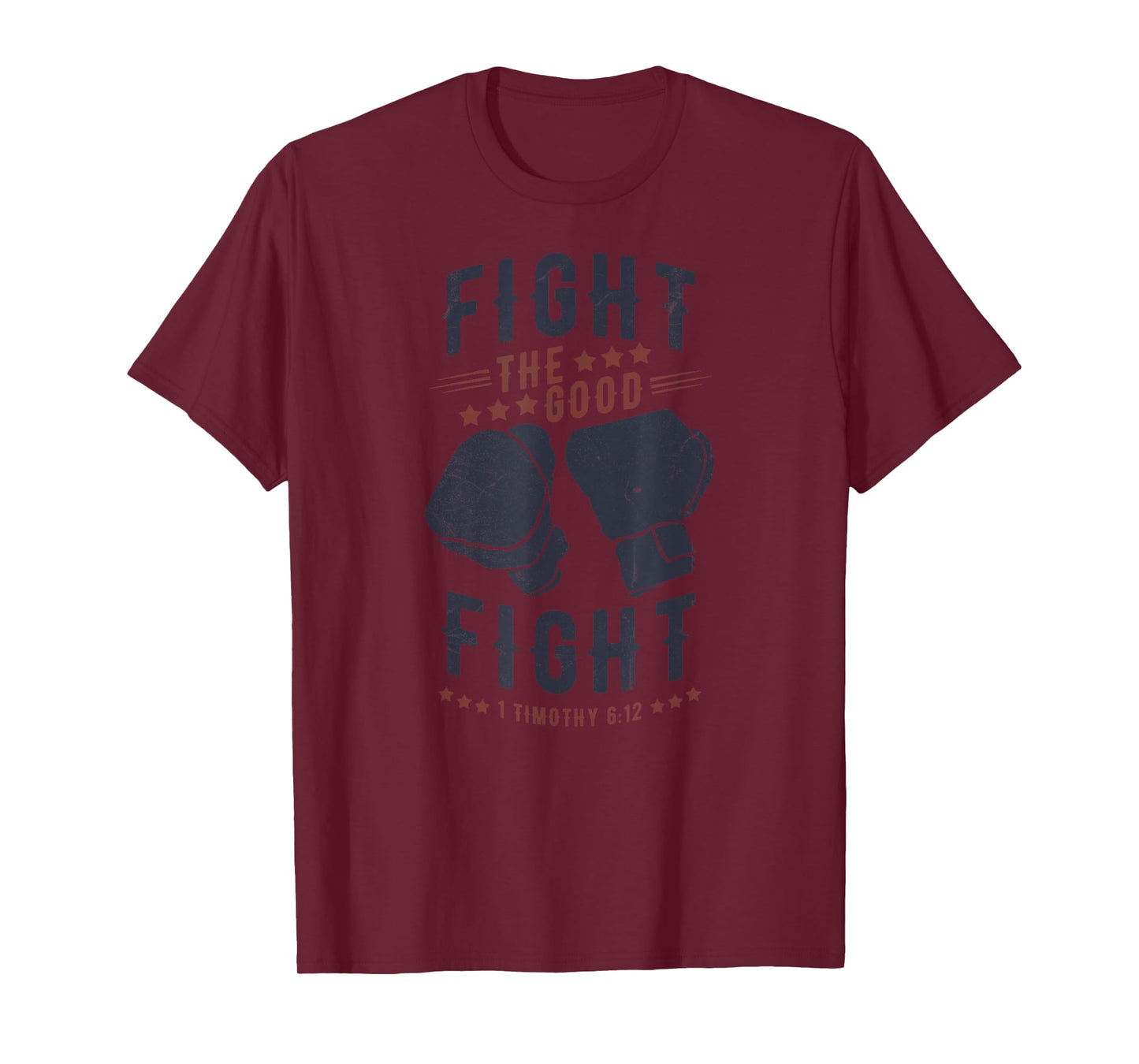 Fight The Good Fight of Faith, Mens Christian T-Shirt