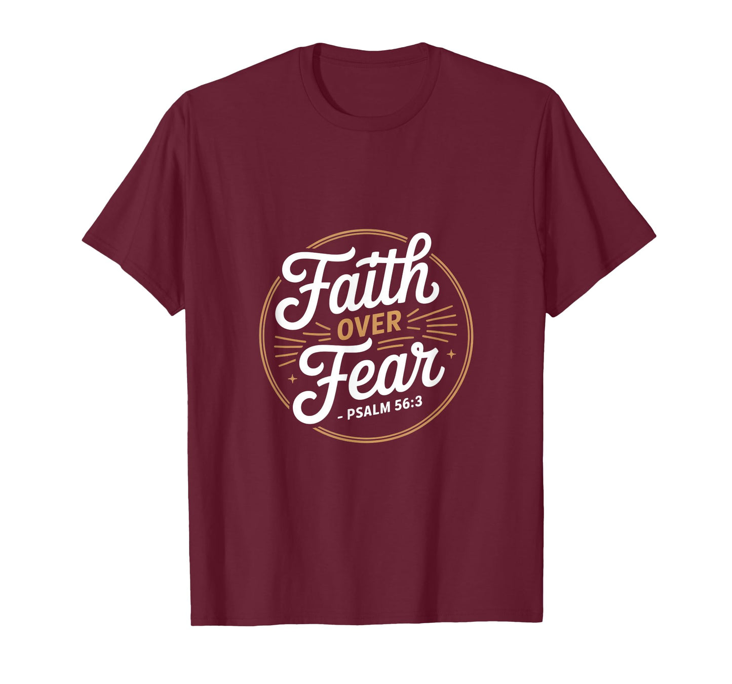 Faith Over Fear Psalm 56 3 Christian Bible Verse T-Shirt