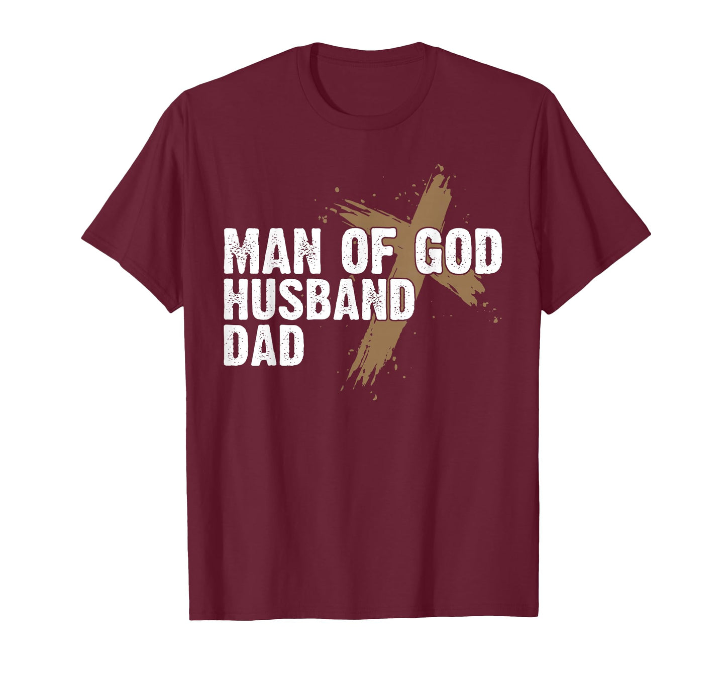Man Of God Husband Dad Religious Cross Father's Day Faith T-Shirt