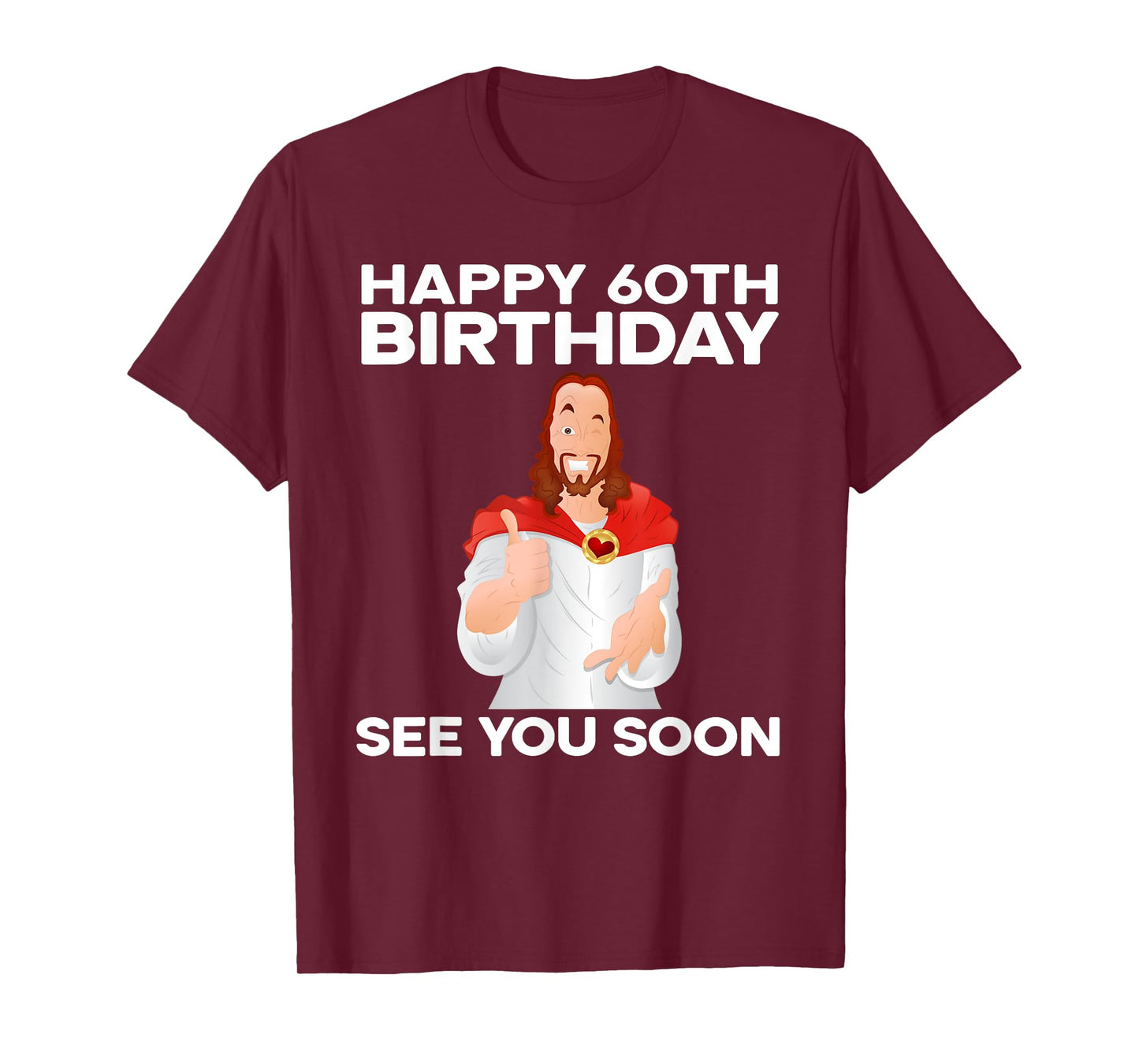 Happy 60th Birthday See You Soon Jesus Grandparents T-Shirt