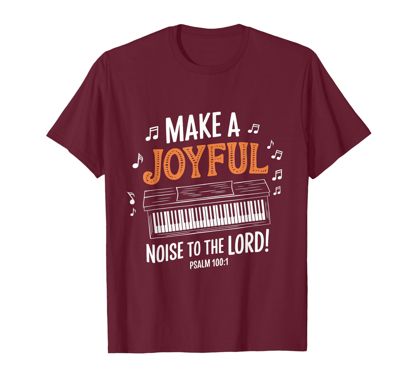 Psalm 100:1 Music Pianist Piano Christian Faith Bible Verse T-Shirt