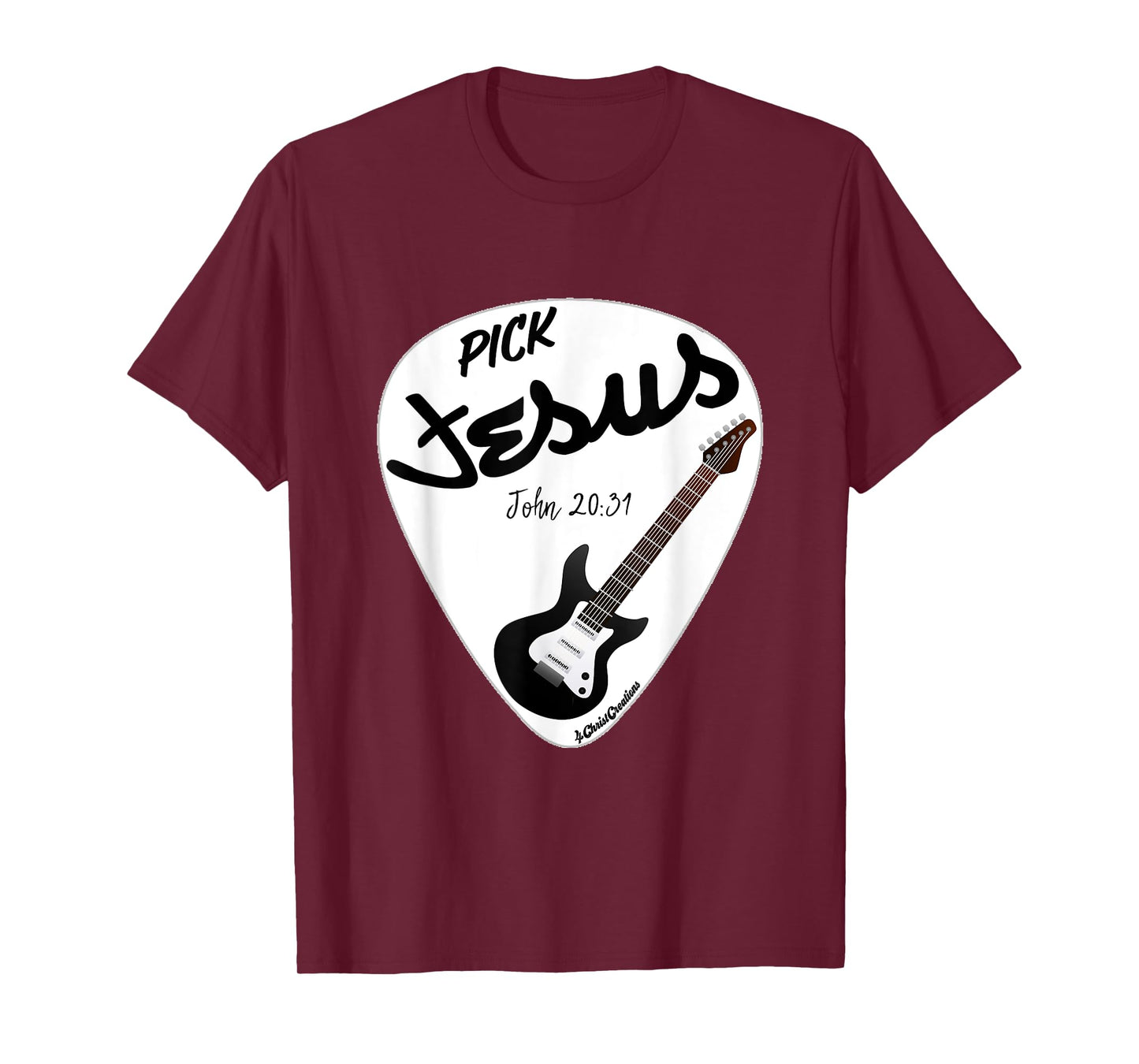 Pick Jesus John 20:31 Electric Guitar for Praise & Worship T-Shirt