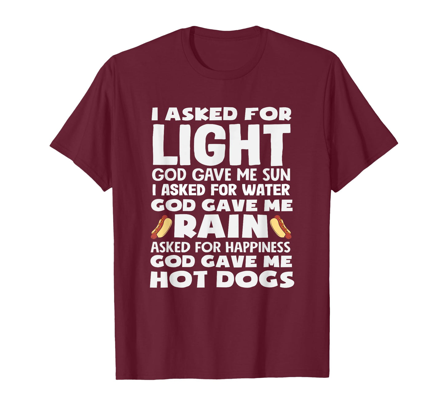 Hot Dog Lover God Gave Me Hot Dogs T-Shirt