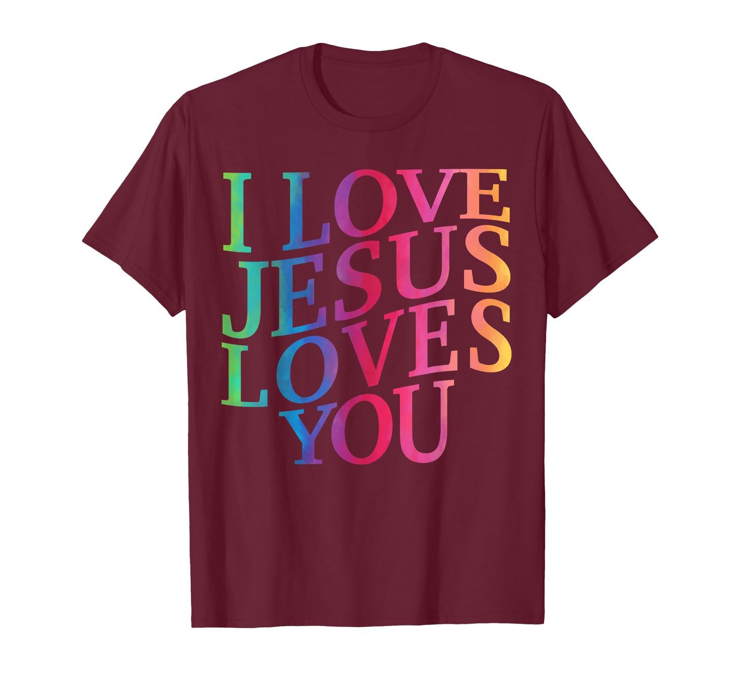 I Love Jesus Loves You Christian Toddler God Sister Son Mom T-Shirt