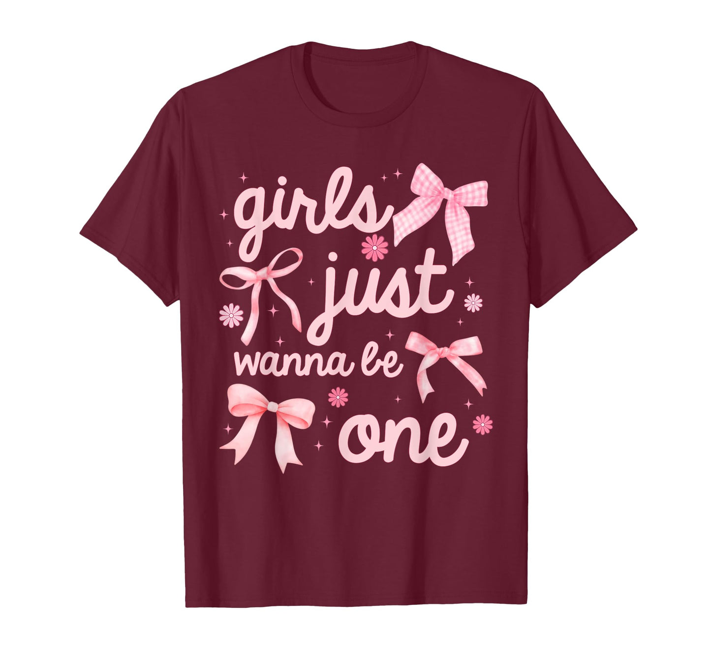 Girls Just Wanna Be One Shirt 1st Birthday Girl Coquette Bow T-Shirt