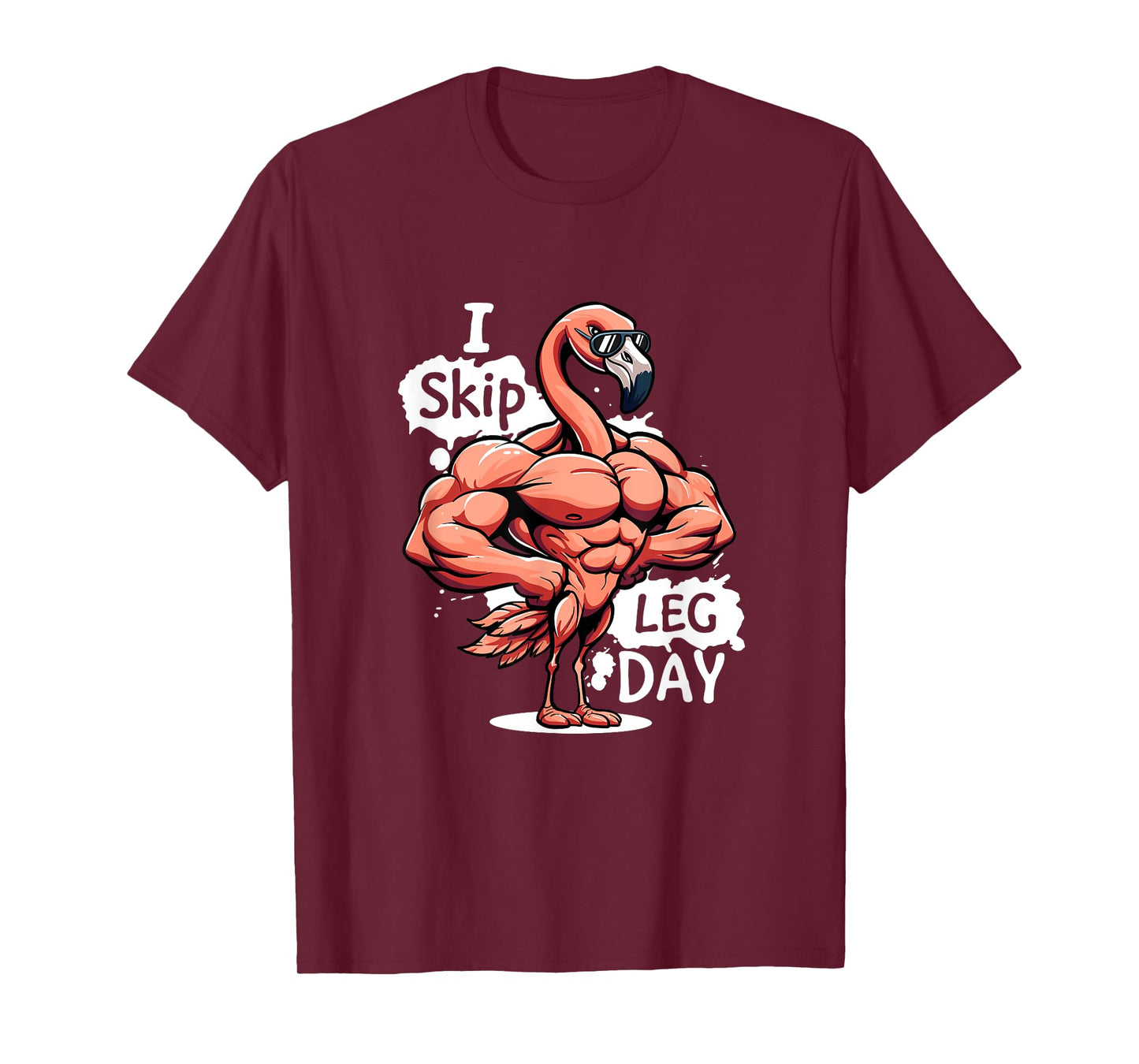 I Skip Leg Day Gym Funny Gym Workout Weightlift Its Leg Day T-Shirt