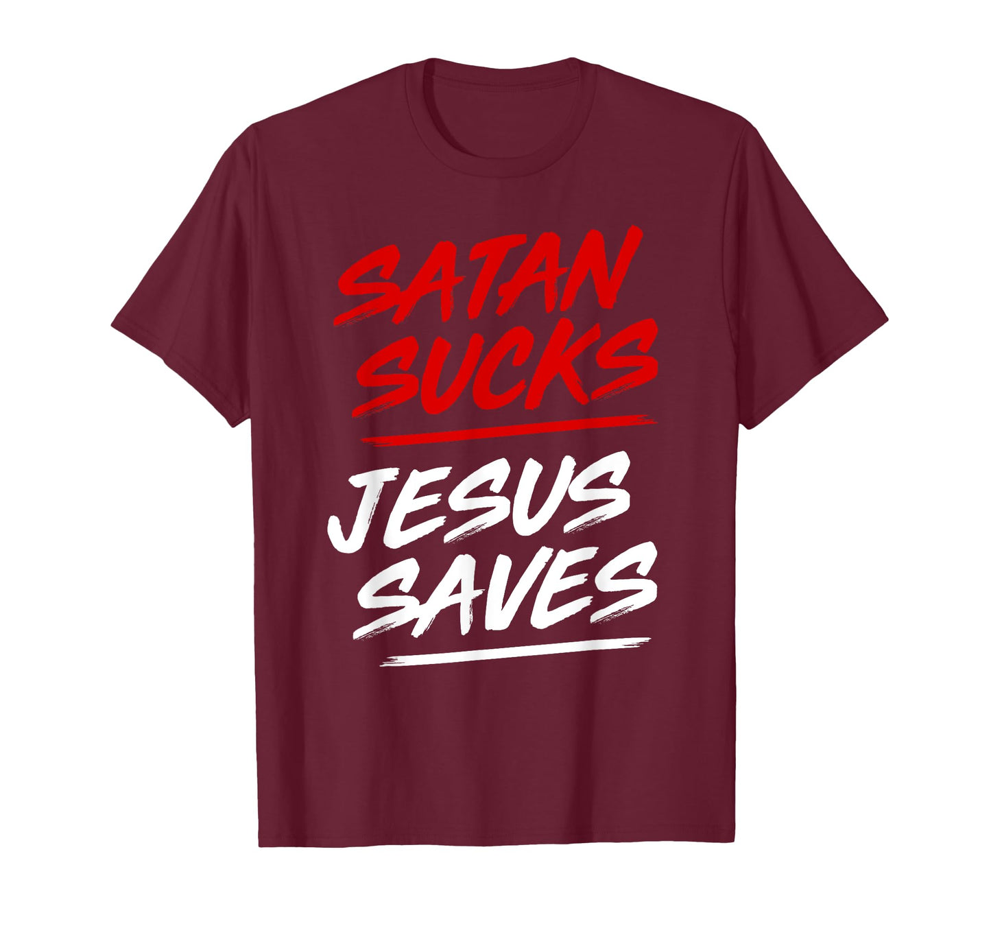 Satan Sucks Jesus Saves T-Shirt
