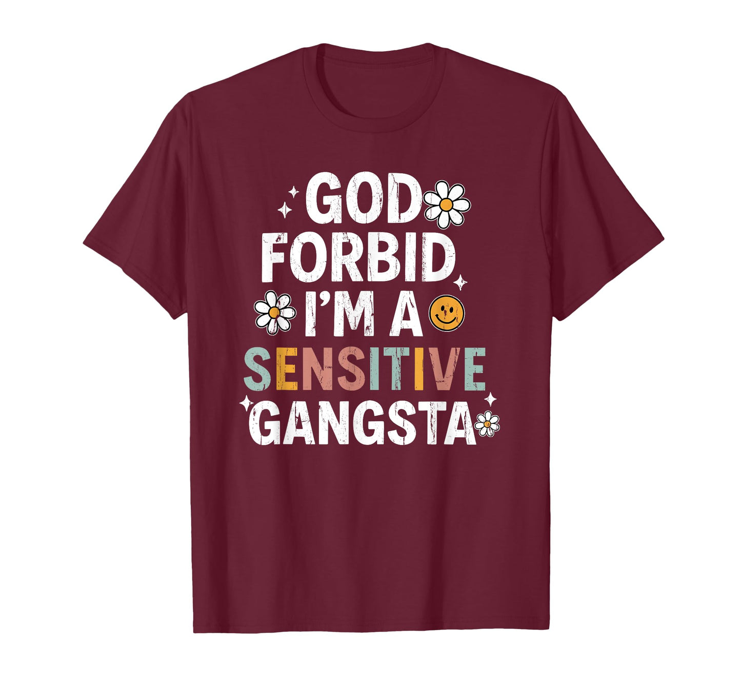 God Forbid I'm A Sensitive Gangsta, Sensitive Gangsta T-Shirt