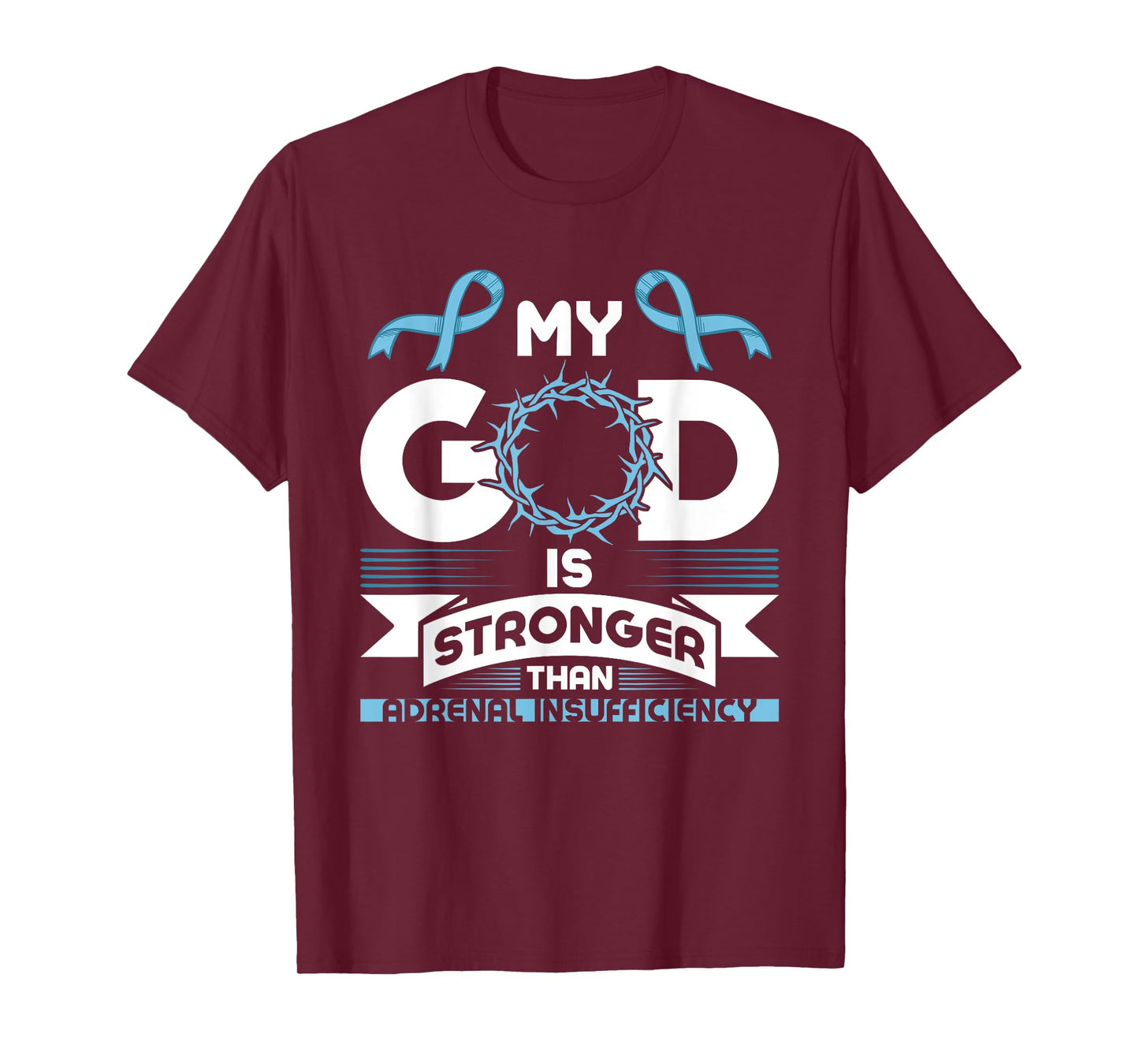 My God is Stronger than Adrenal Insufficiency Awareness T-Shirt