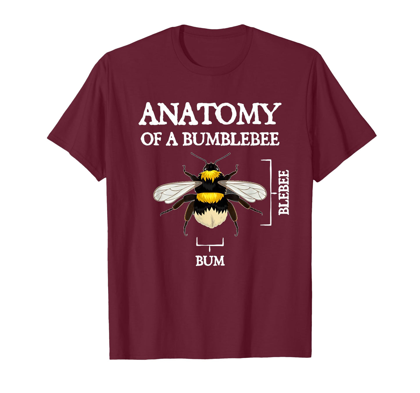 Anatomy Of A Bumblebee Funny Sarcastic Humor Quote T-Shirt