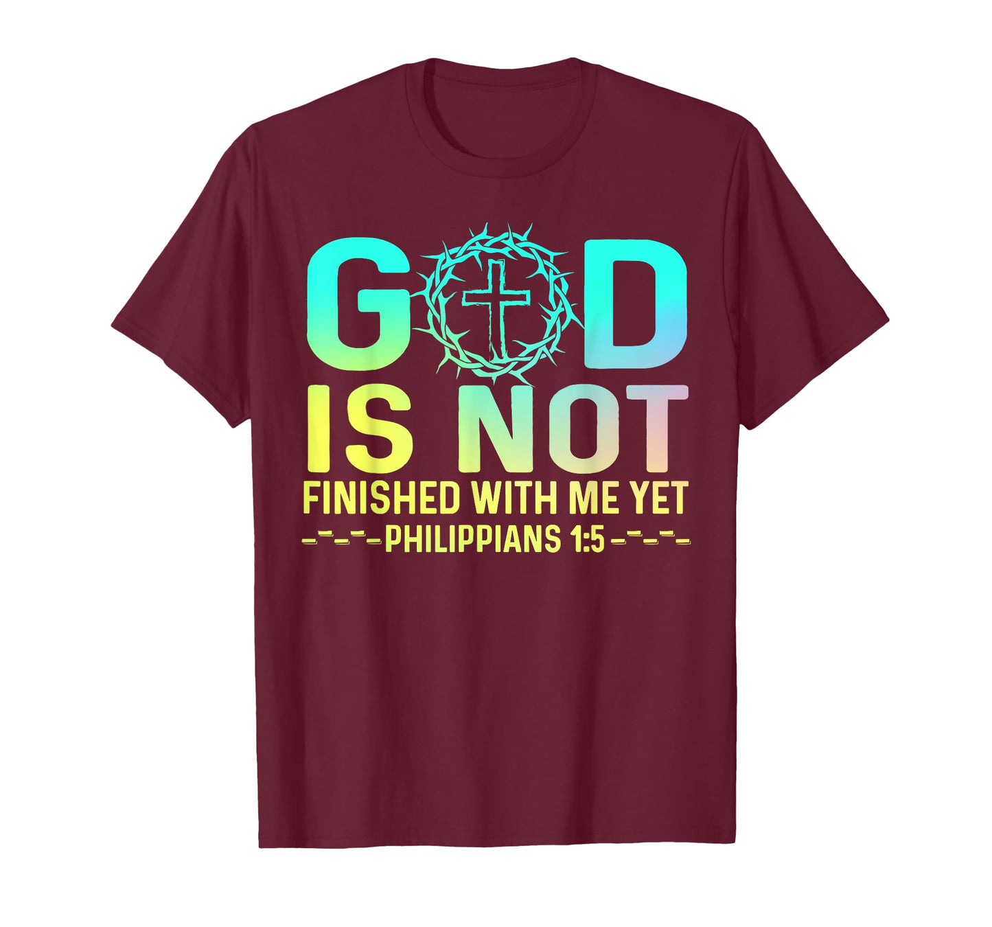God Is Not Finished With Me Yet Tee Christian Religious T-Shirt