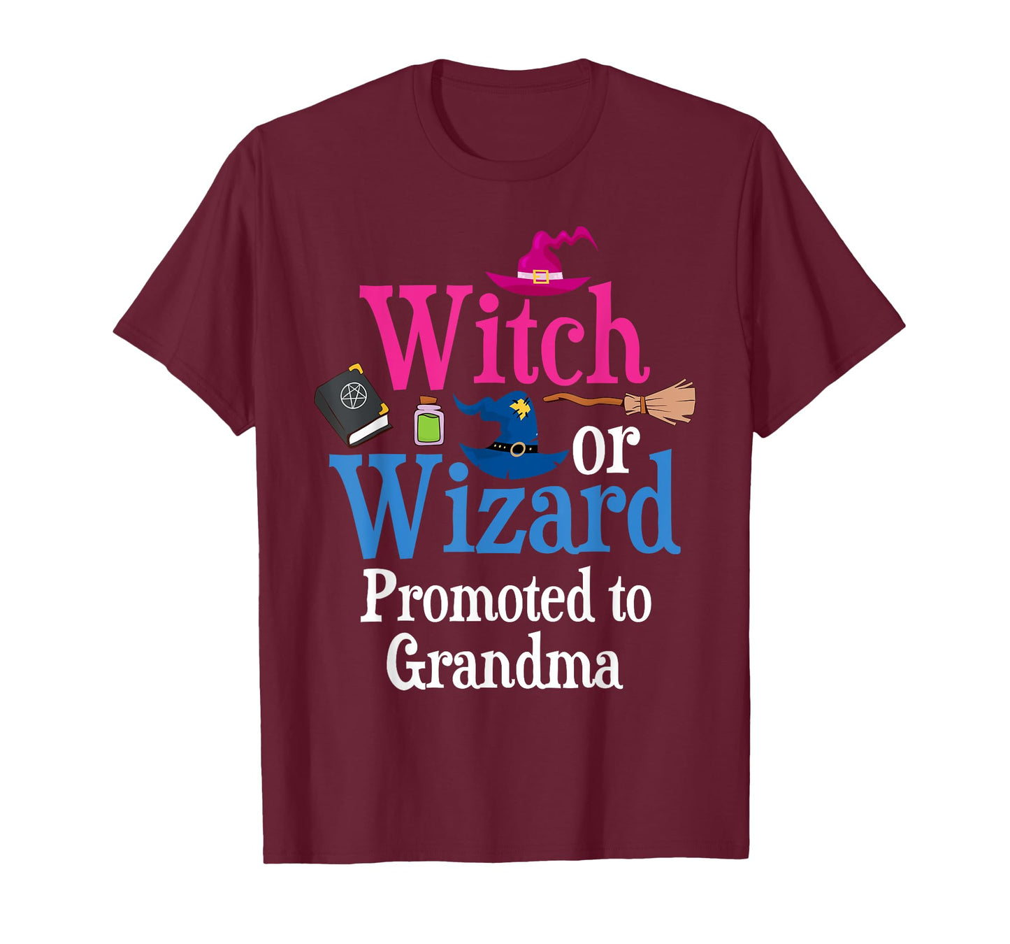 Witch Or Wizard Promoted To GRANDMA Loves You Gender Reveal T-Shirt