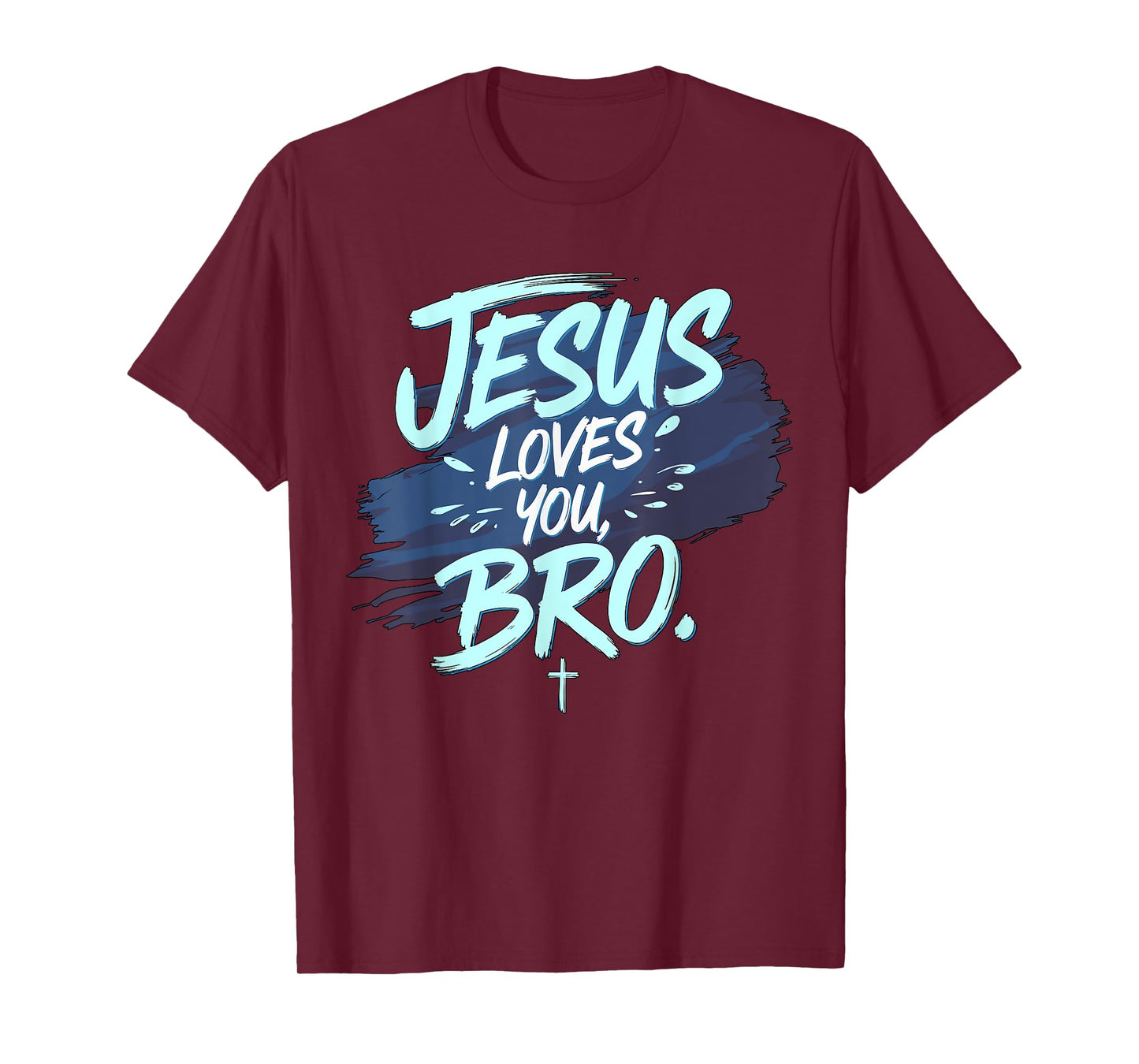 Jesus loves you Bro Christian Religious T-Shirt