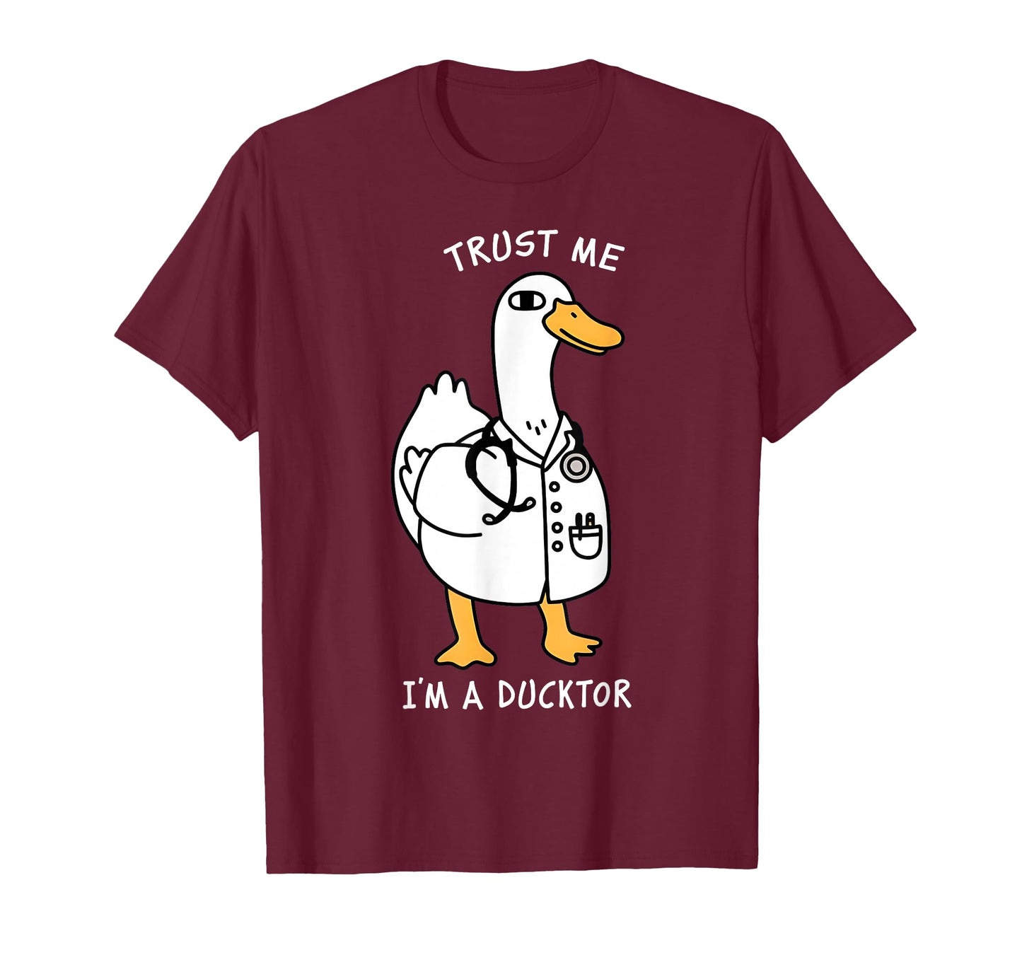 Trust Me I'm A Ductor Whimsical Duck Doctor Animals Lovers T-Shirt
