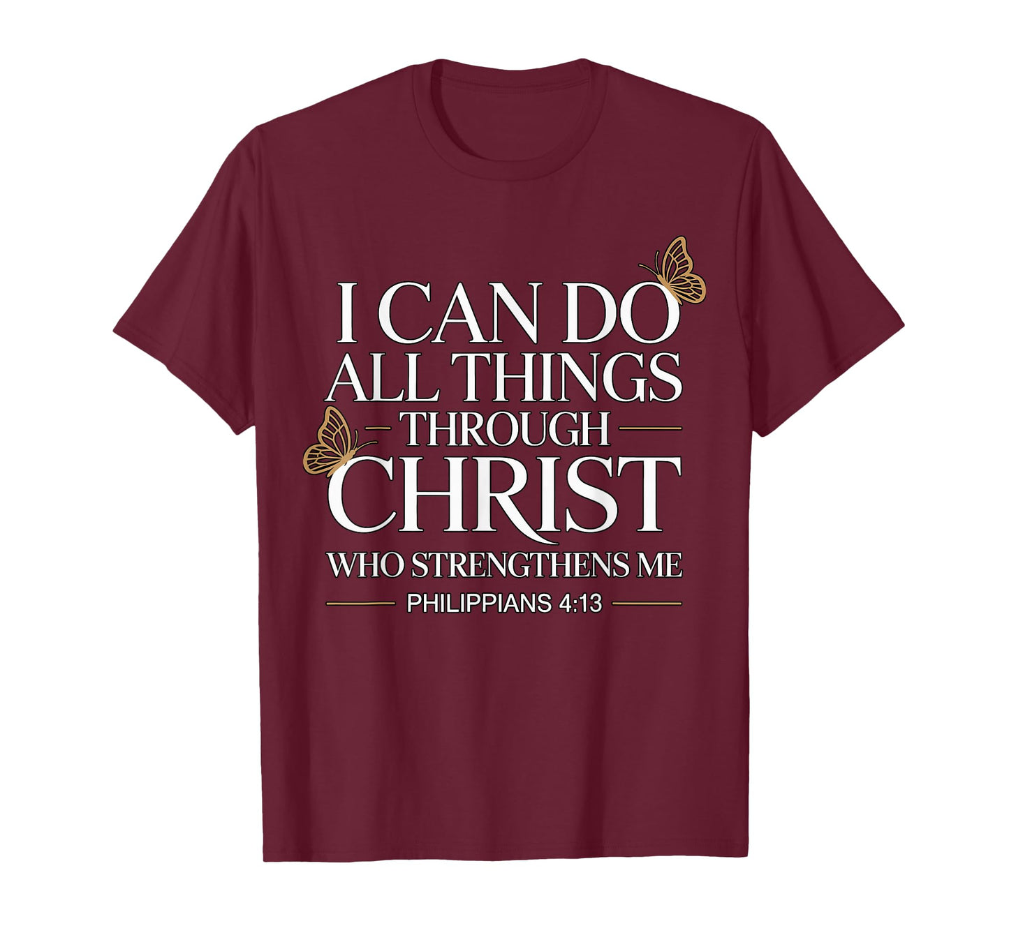 I Can Do All Things Through Christ T-Shirt