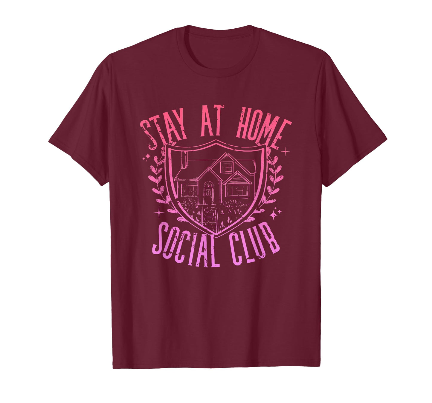 Stay At Home Social Club Funny Apparel T-Shirt