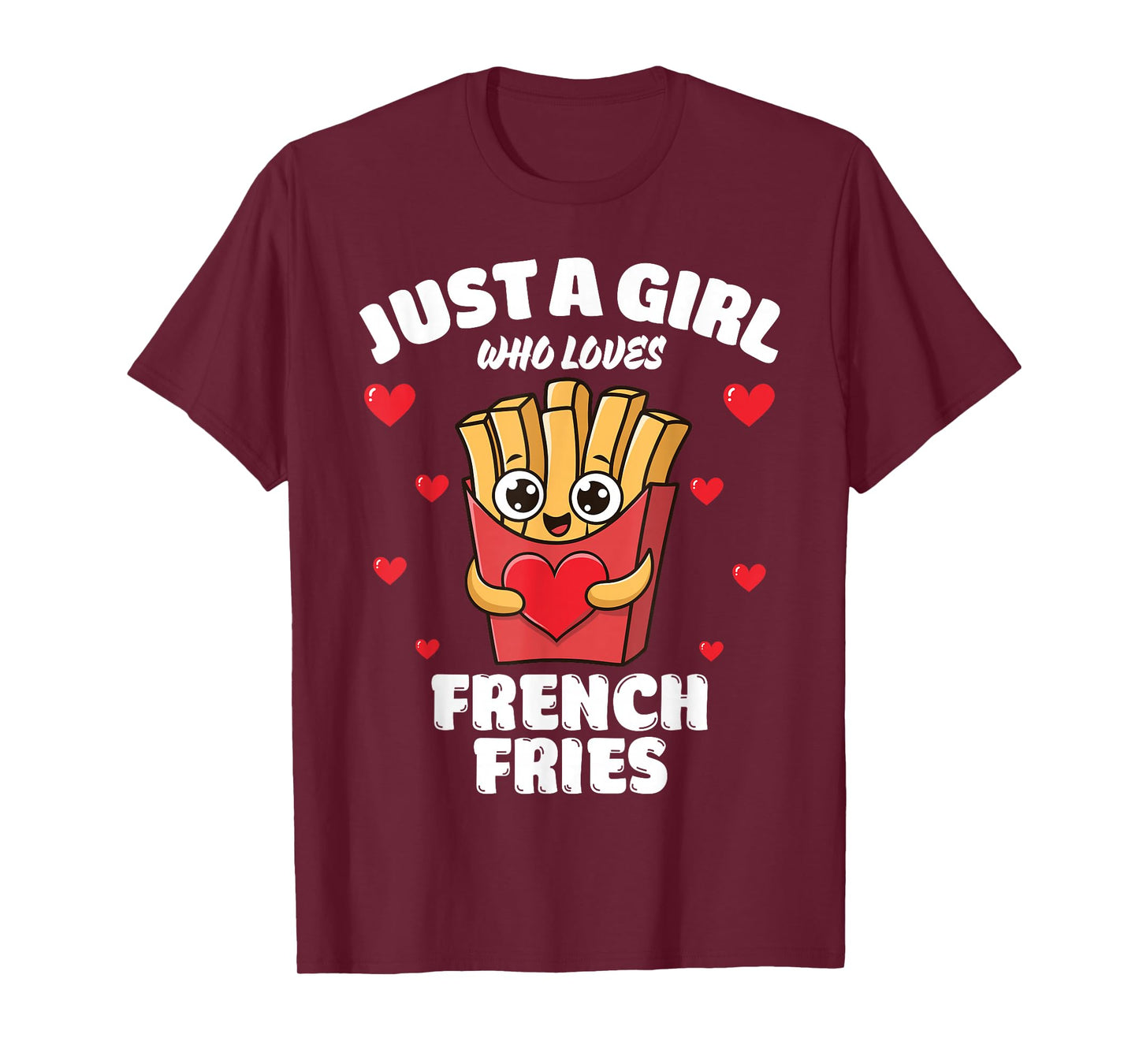 Just A Girl Who Loves French Fries, French Fries Lover T-Shirt