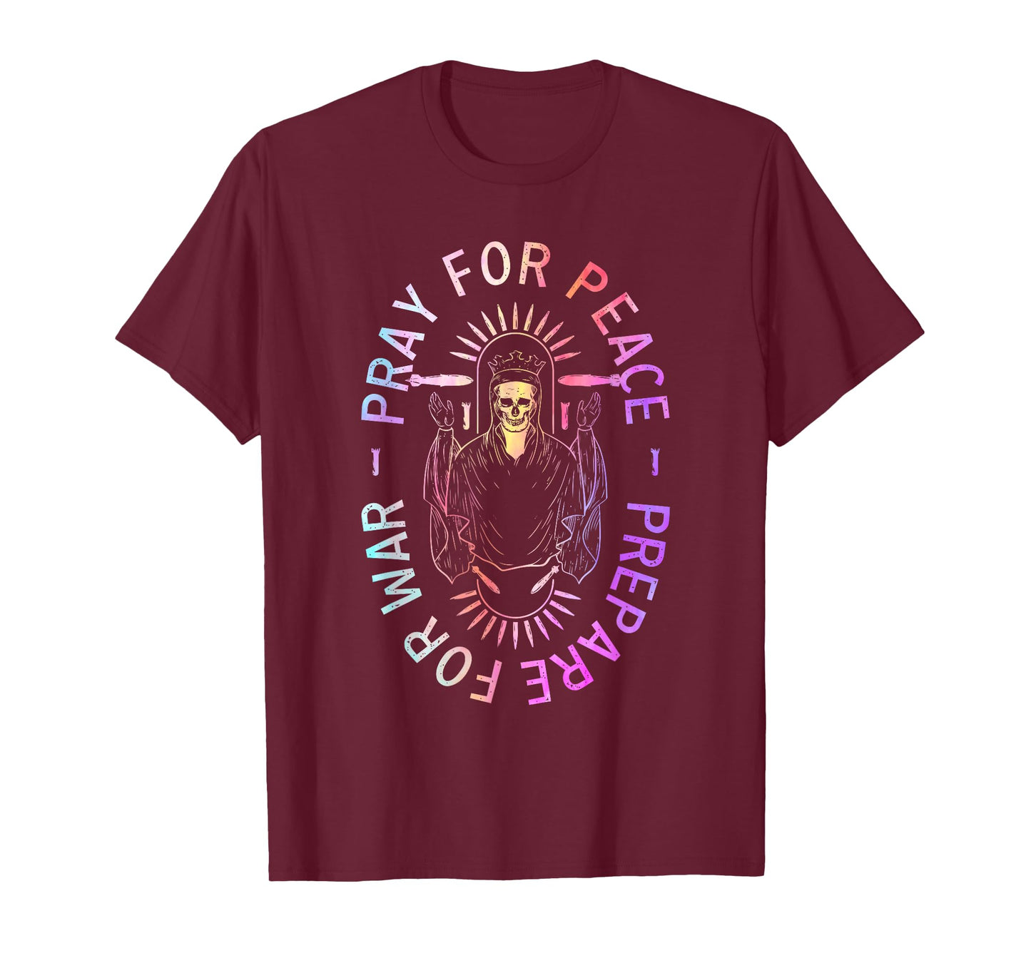 Pray For Peace Prepare For War Quote T-Shirt