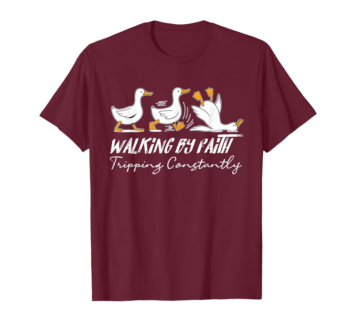 Walking By Faith Tripping Constantly Funny Christian Goose T-Shirt
