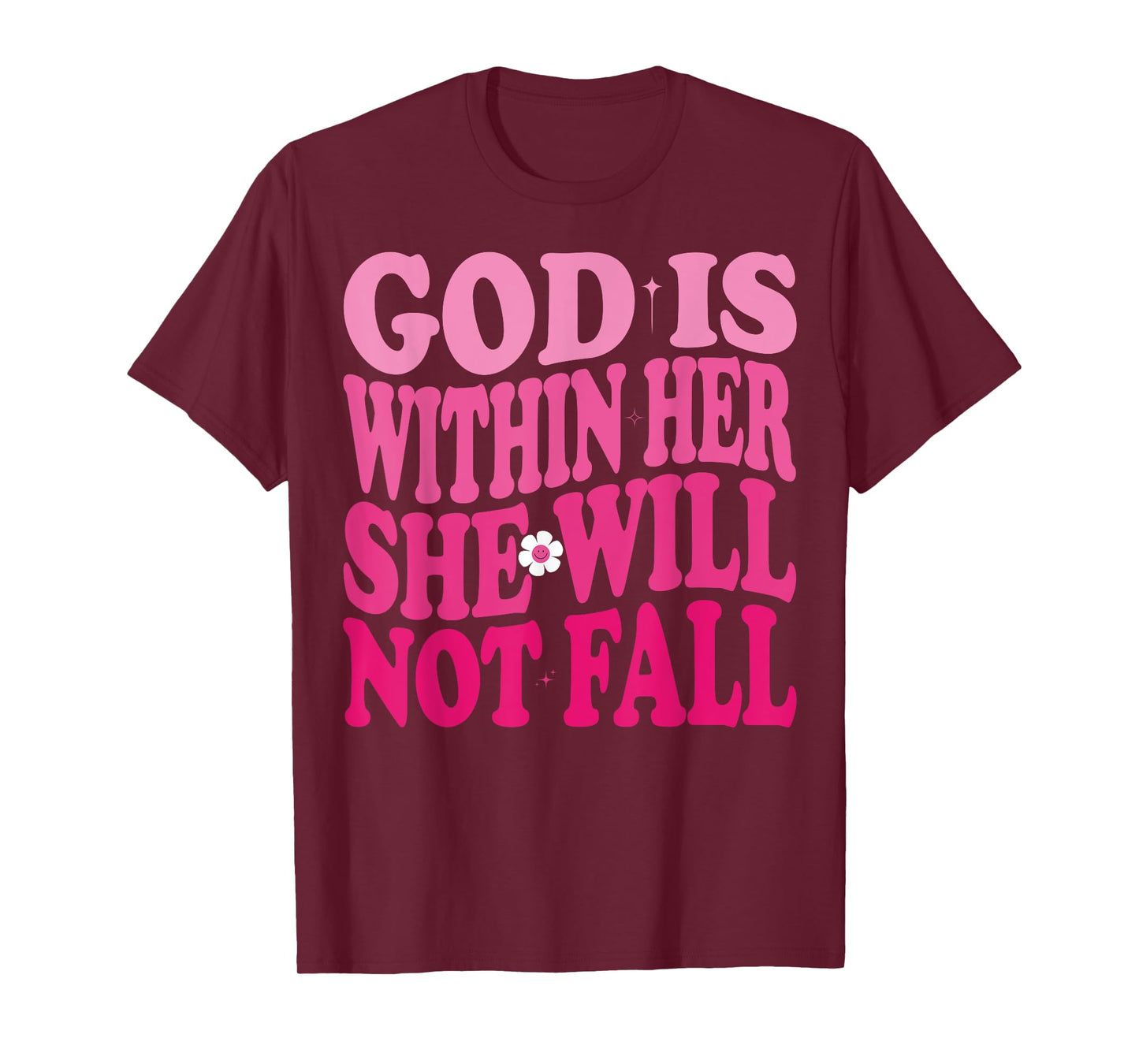 God Is Within Her She Will Not Fall Psalms 46:5 Groovy Pink T-Shirt