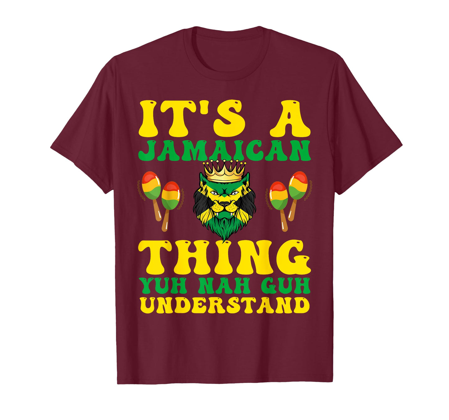 It's A Jamaican Thing Yuh Nah Guh Understand Funny Jamaica T-Shirt