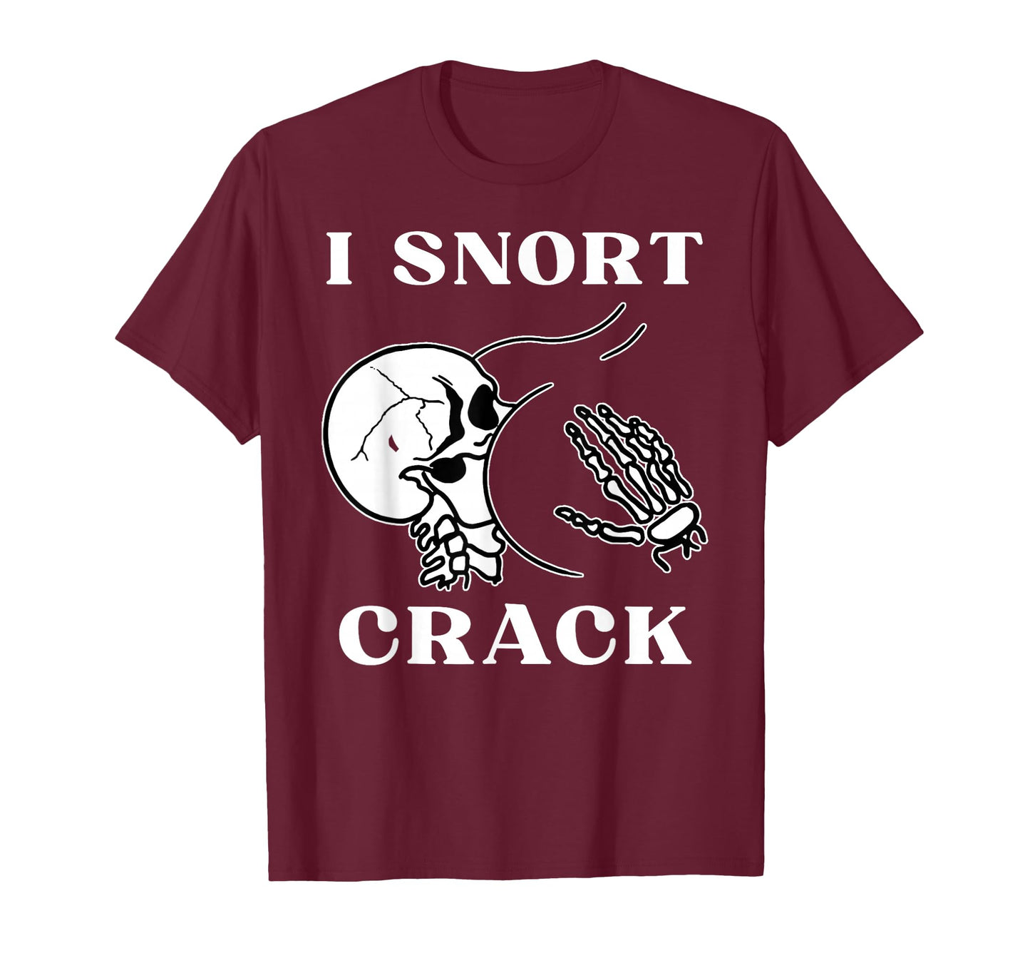 I Snort Crack Skeleton Skull Butt Funny Spooky Halloween T-Shirt