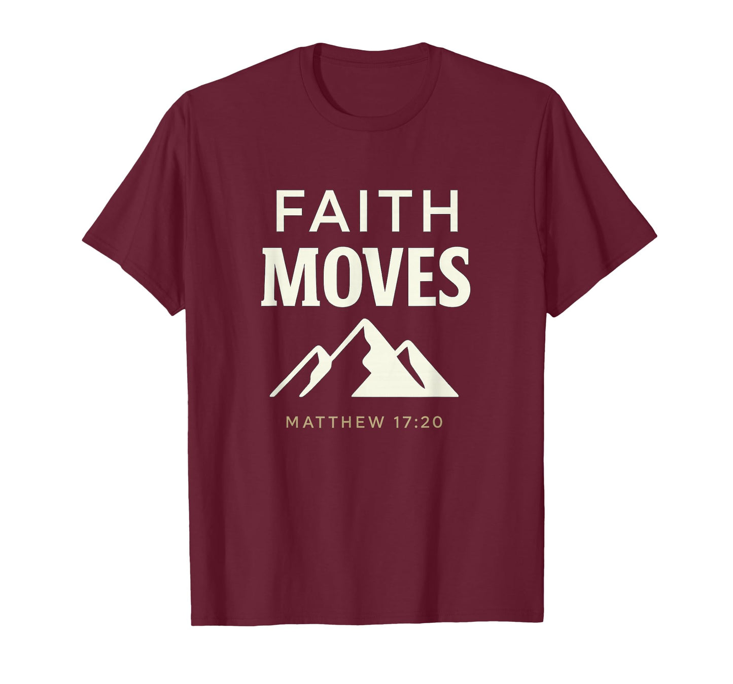 Faith Moves Mountains | Matthew 17:20 Christian Hiking T-Shirt