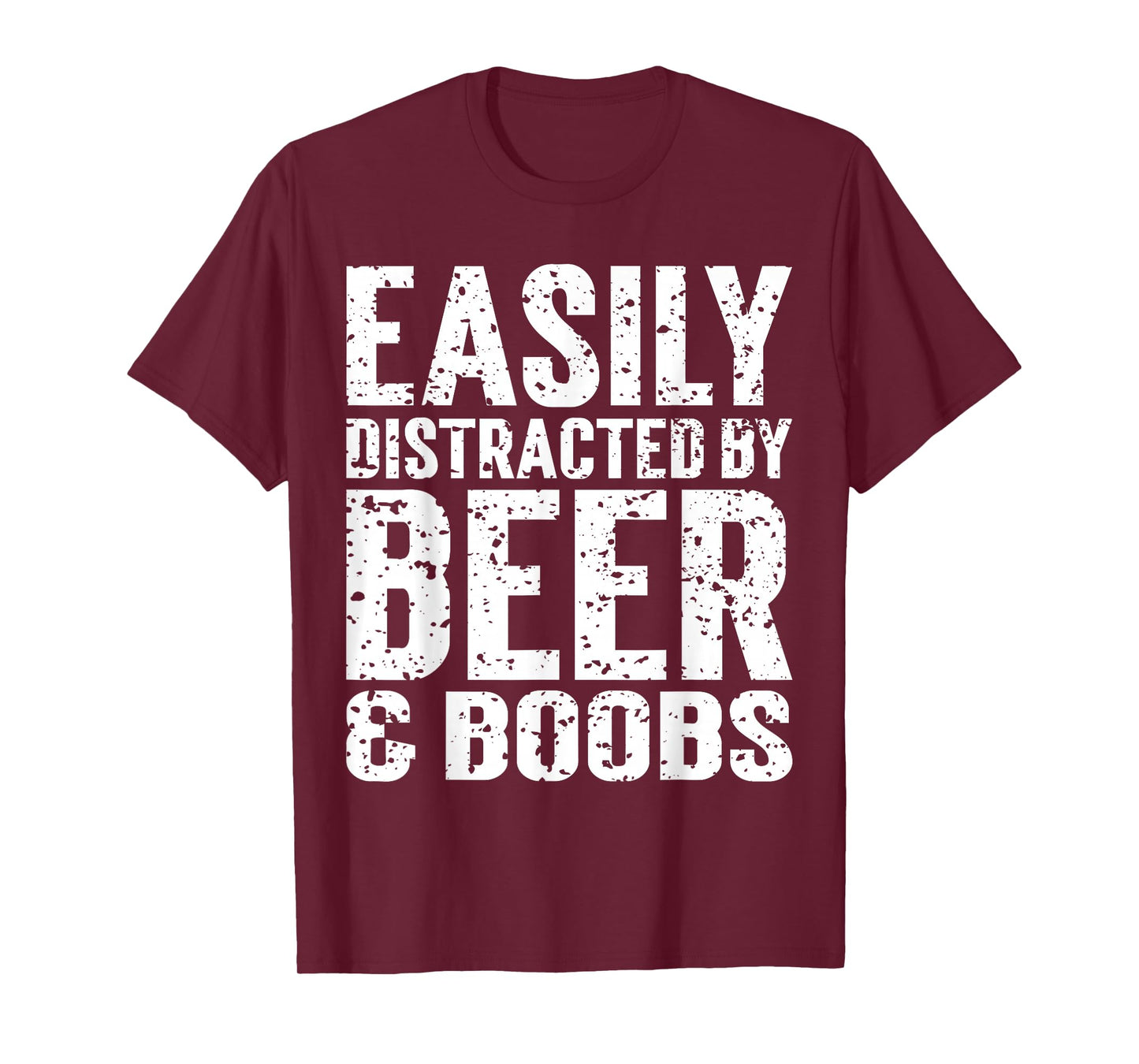 Easily Distracted by Beer And Boobs Funny Adult Humorous T-Shirt