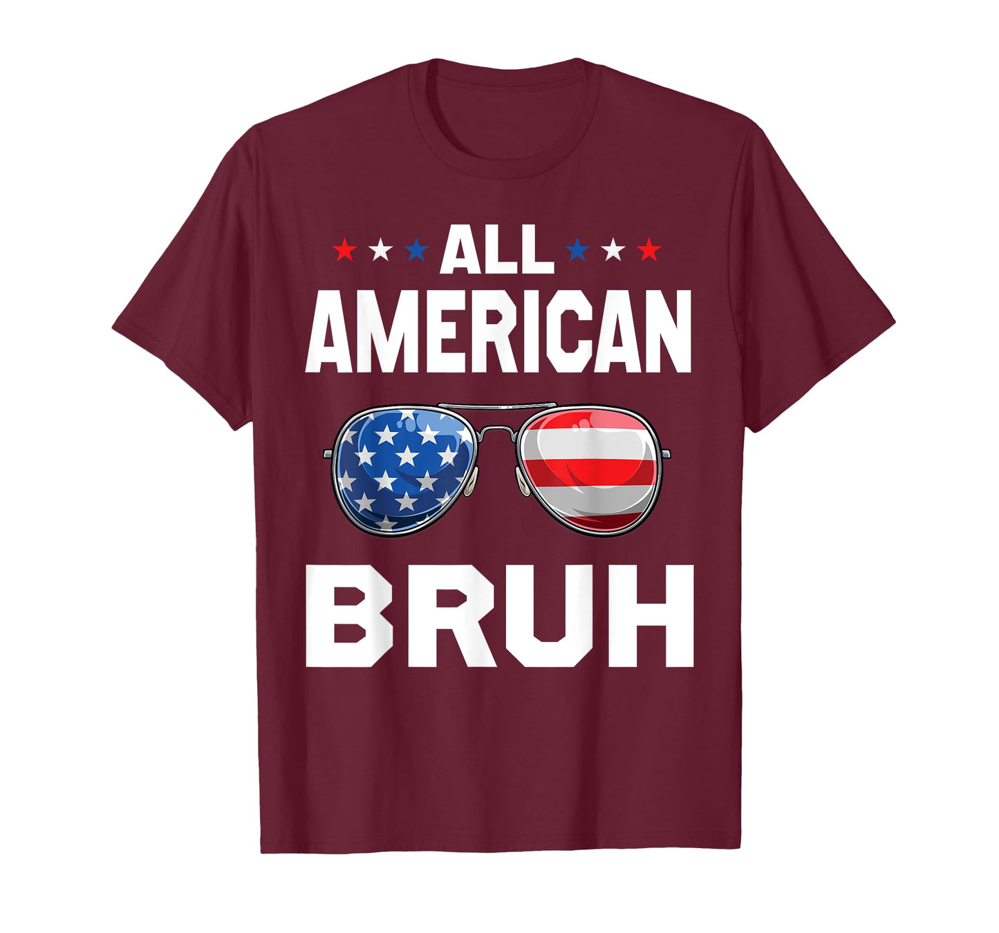 All American Bruh Patriotic Apparel for Men, Women, and Boys T-Shirt